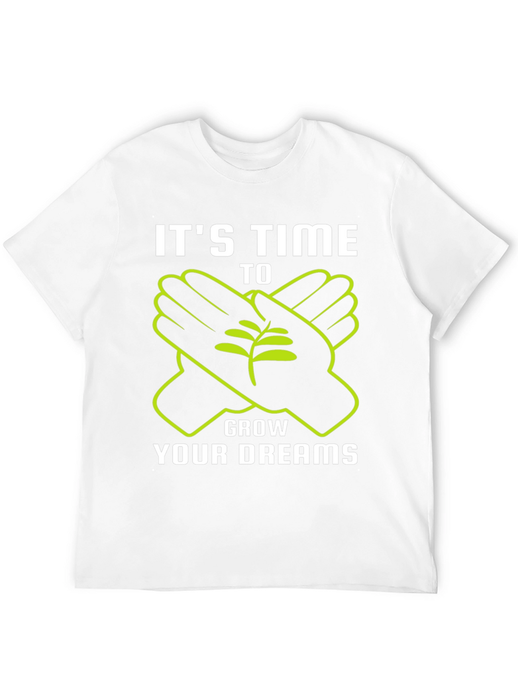 Time to Grow Your Dreams Graphic Tee