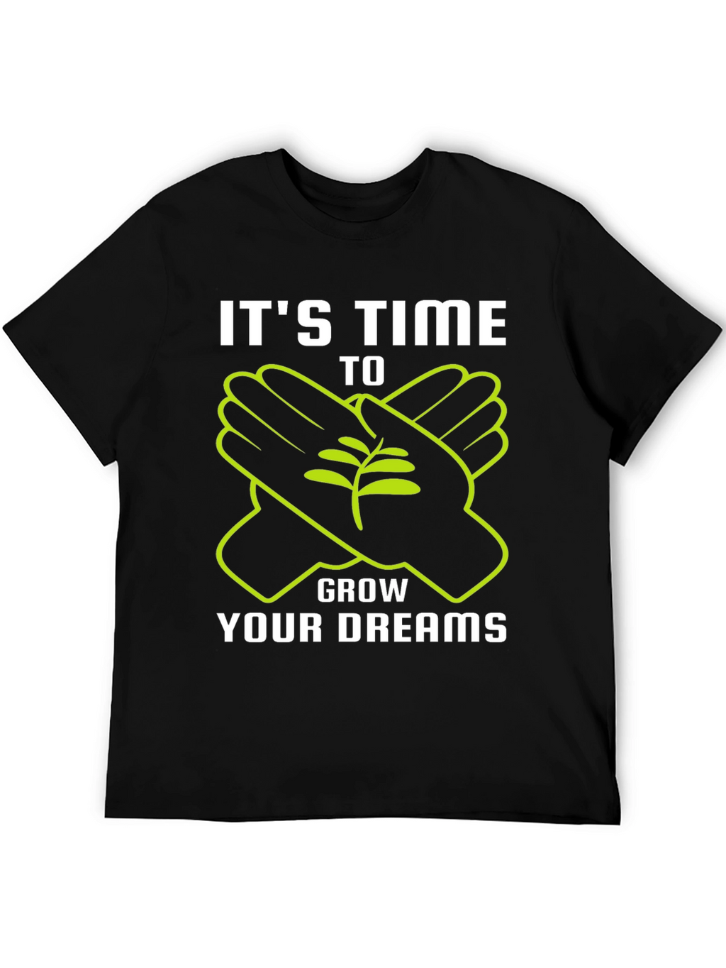 Time to Grow Your Dreams Graphic Tee