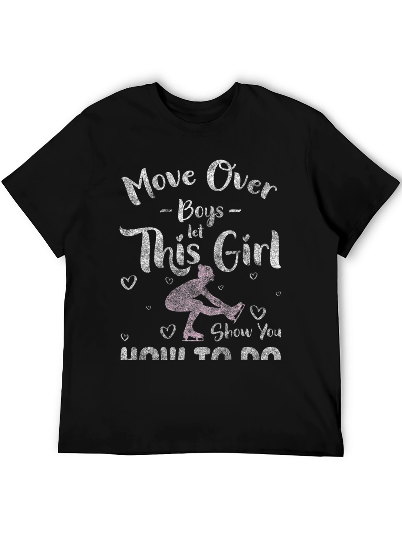 Move Over Boys Ice Skating Girl T-Shirt