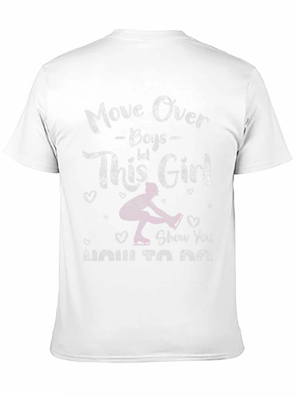 Move Over Boys Ice Skating Girl T-Shirt