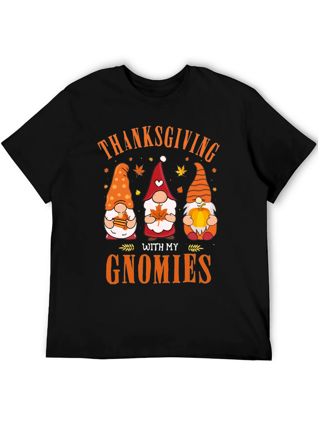 Thanksgiving With My Gnomies T-Shirt