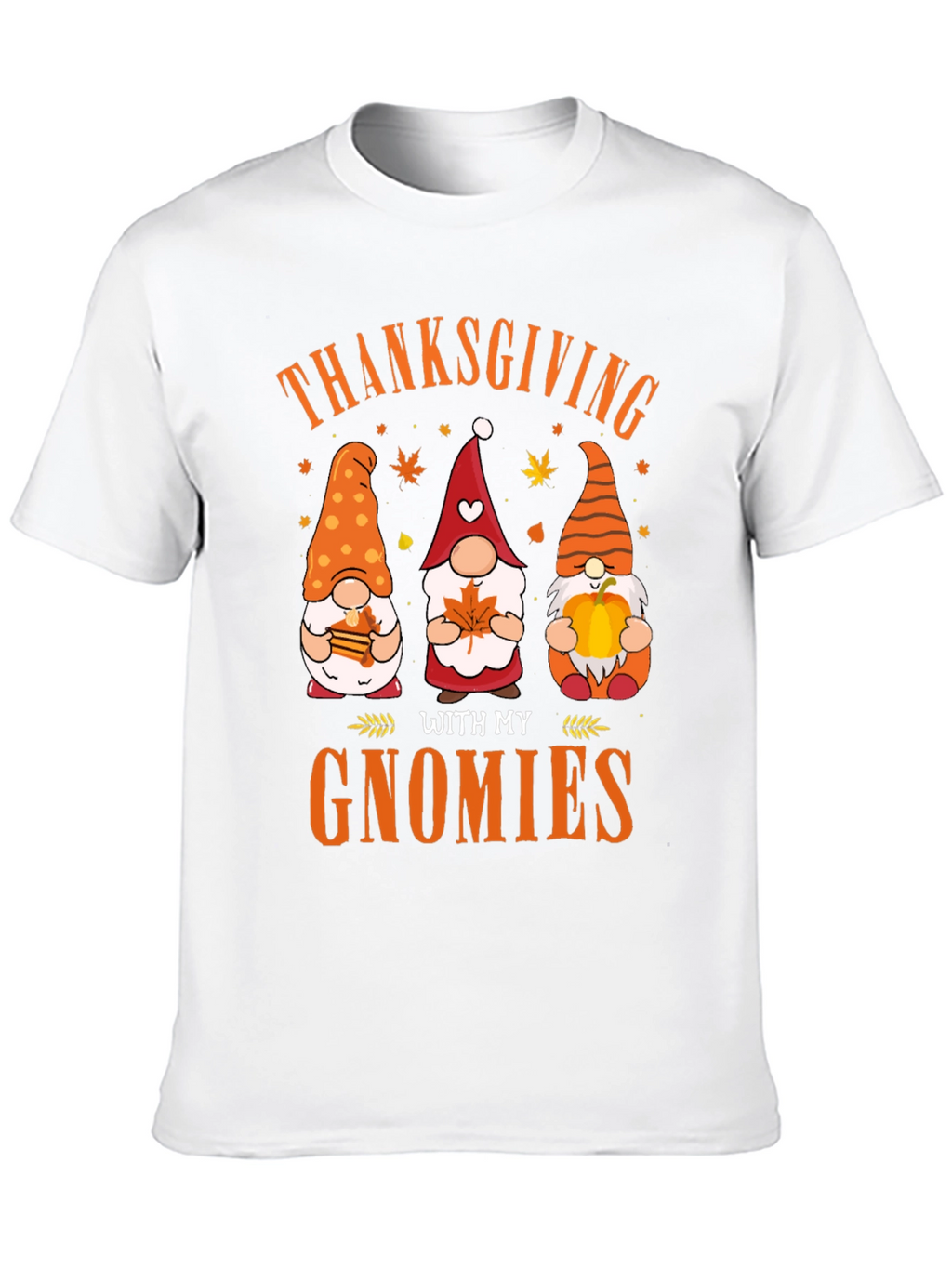 Thanksgiving With My Gnomies T-Shirt