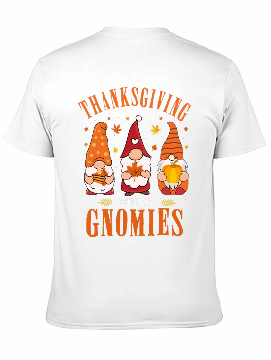 Thanksgiving With My Gnomies T-Shirt