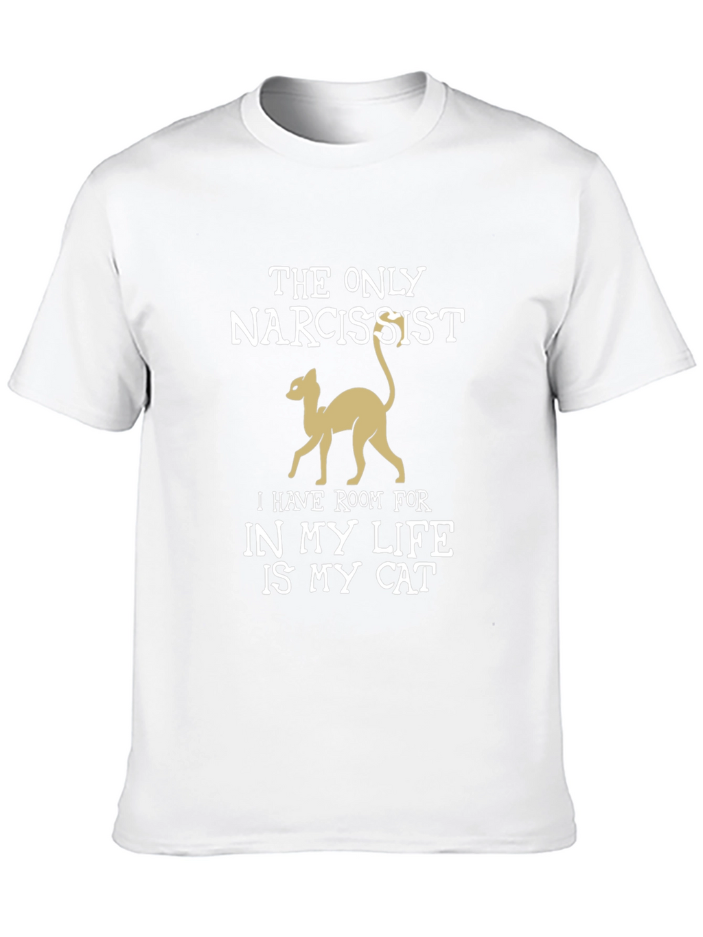 Narcissist Cat Lover T-Shirt - Funny Pet Owner Tee