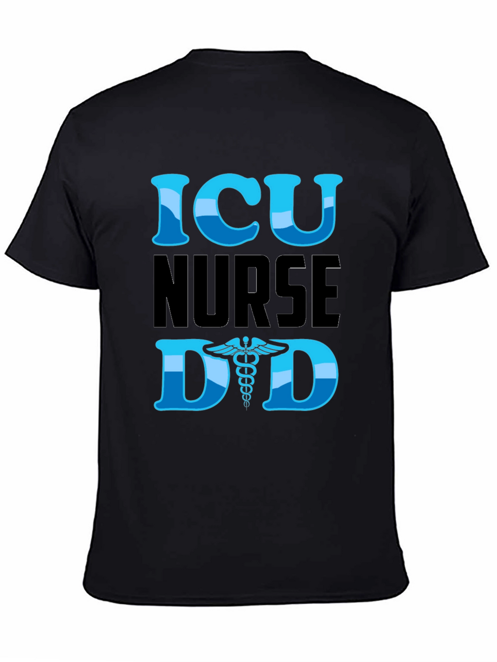 ICU Nurse Dad Graphic T-Shirt - Black