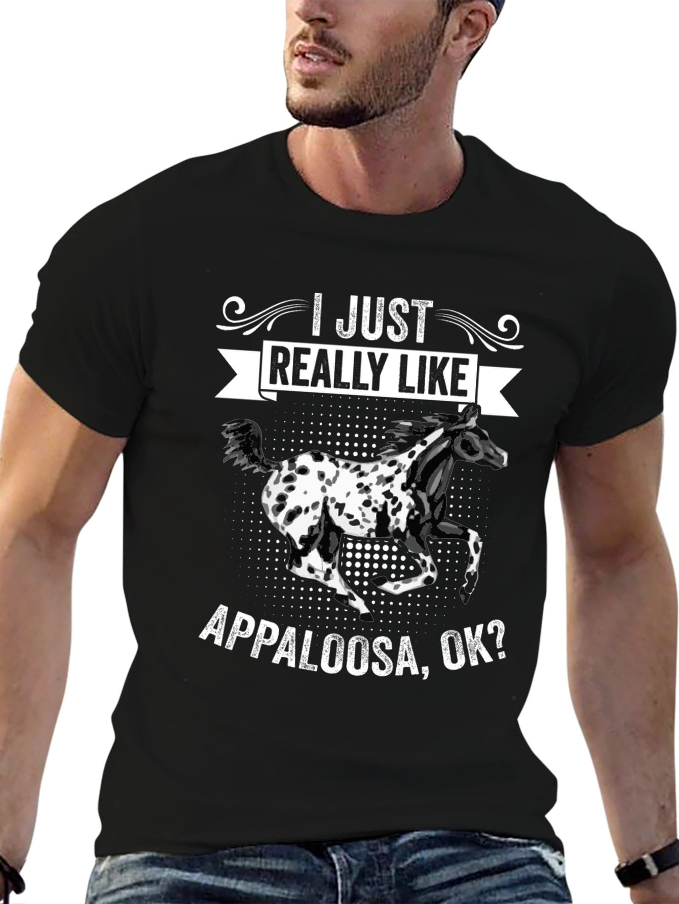 Appaloosa Horse T-Shirt - I Just Really Like