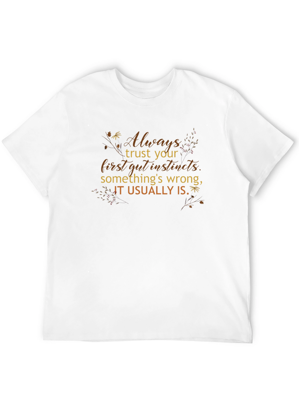 Trust Your Gut Instincts Graphic Tee