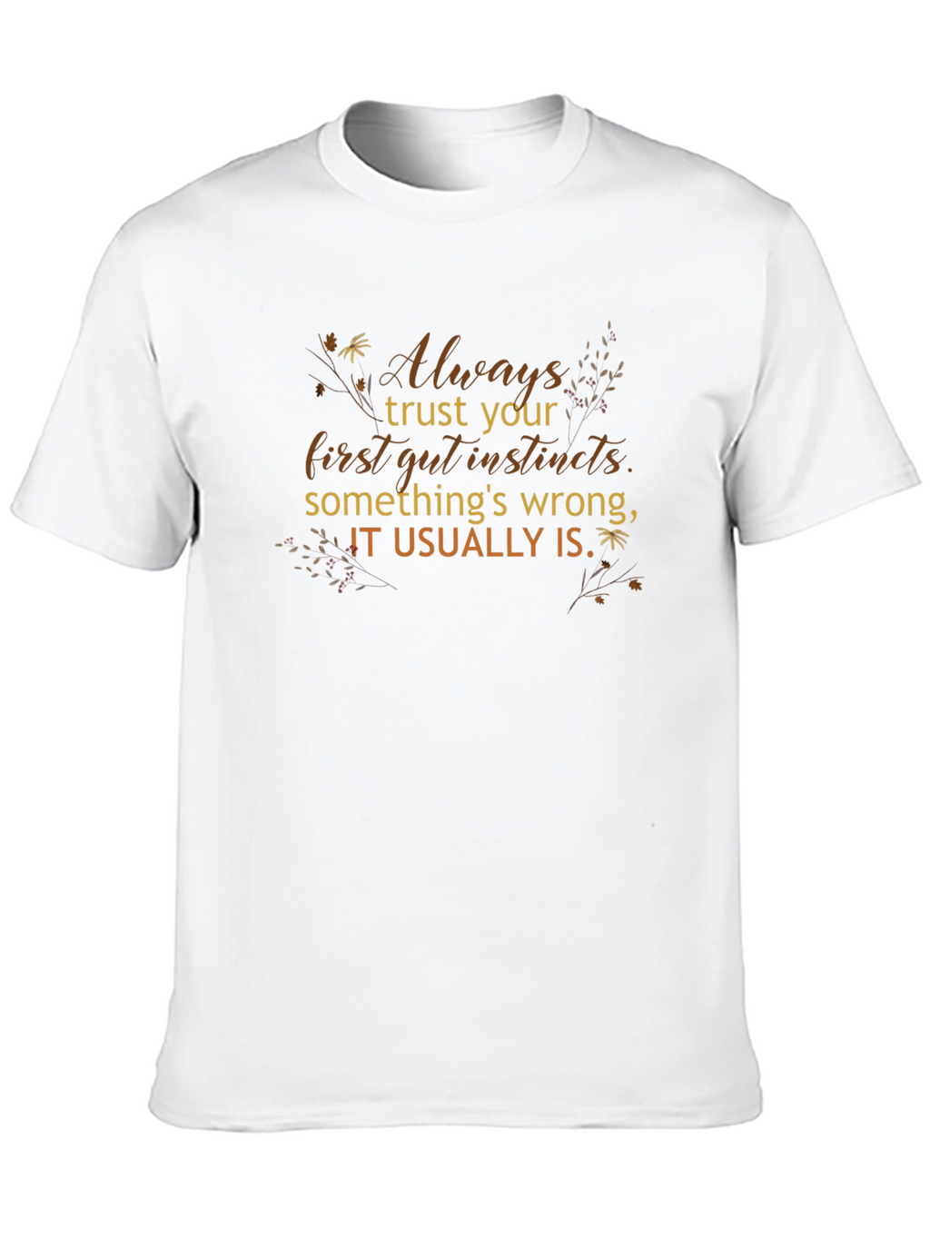 Trust Your Gut Instincts Graphic Tee