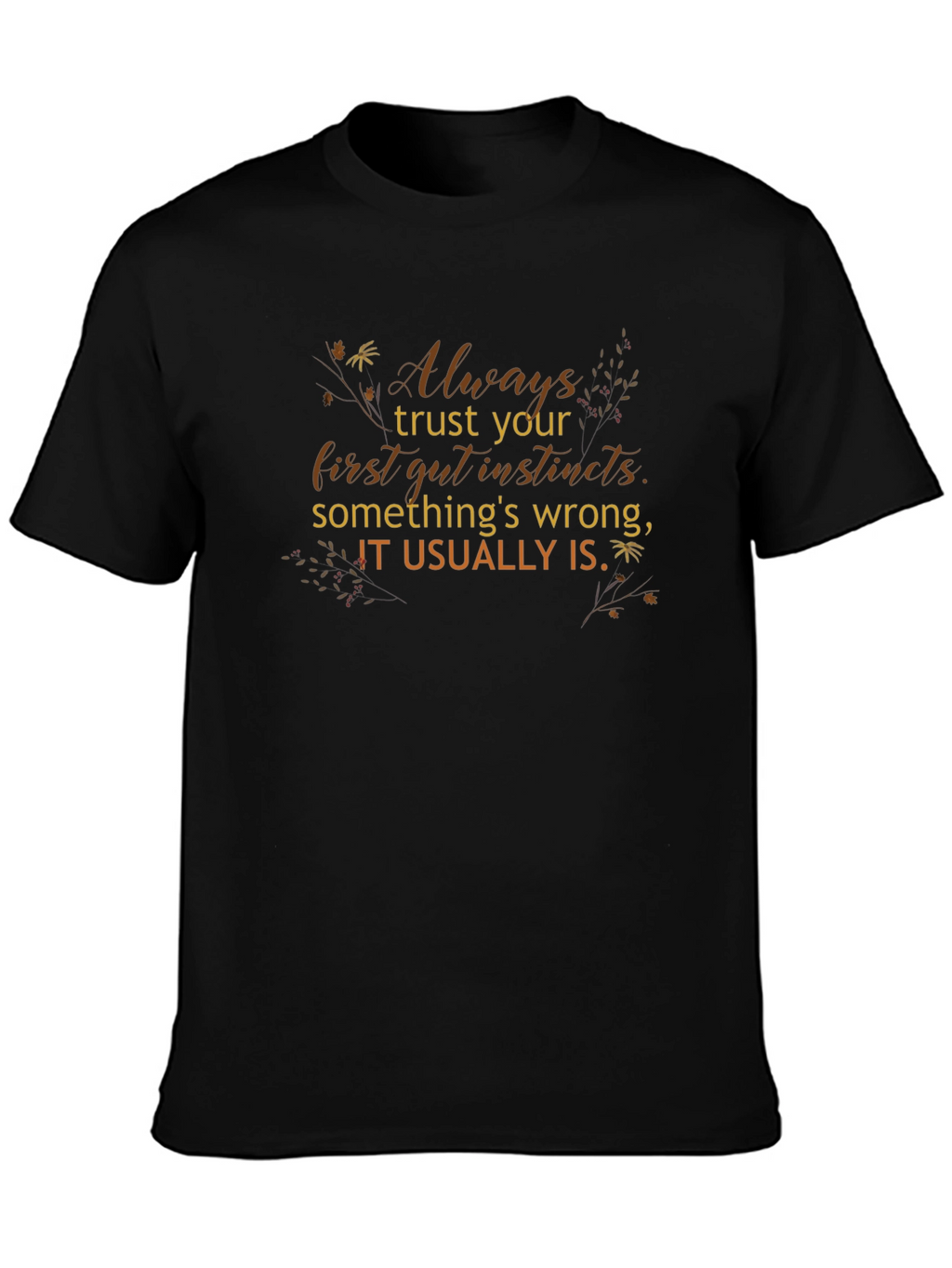 Trust Your Gut Instincts Graphic Tee