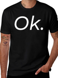 Ok. Graphic T-Shirt - Casual Short Sleeve Tee
