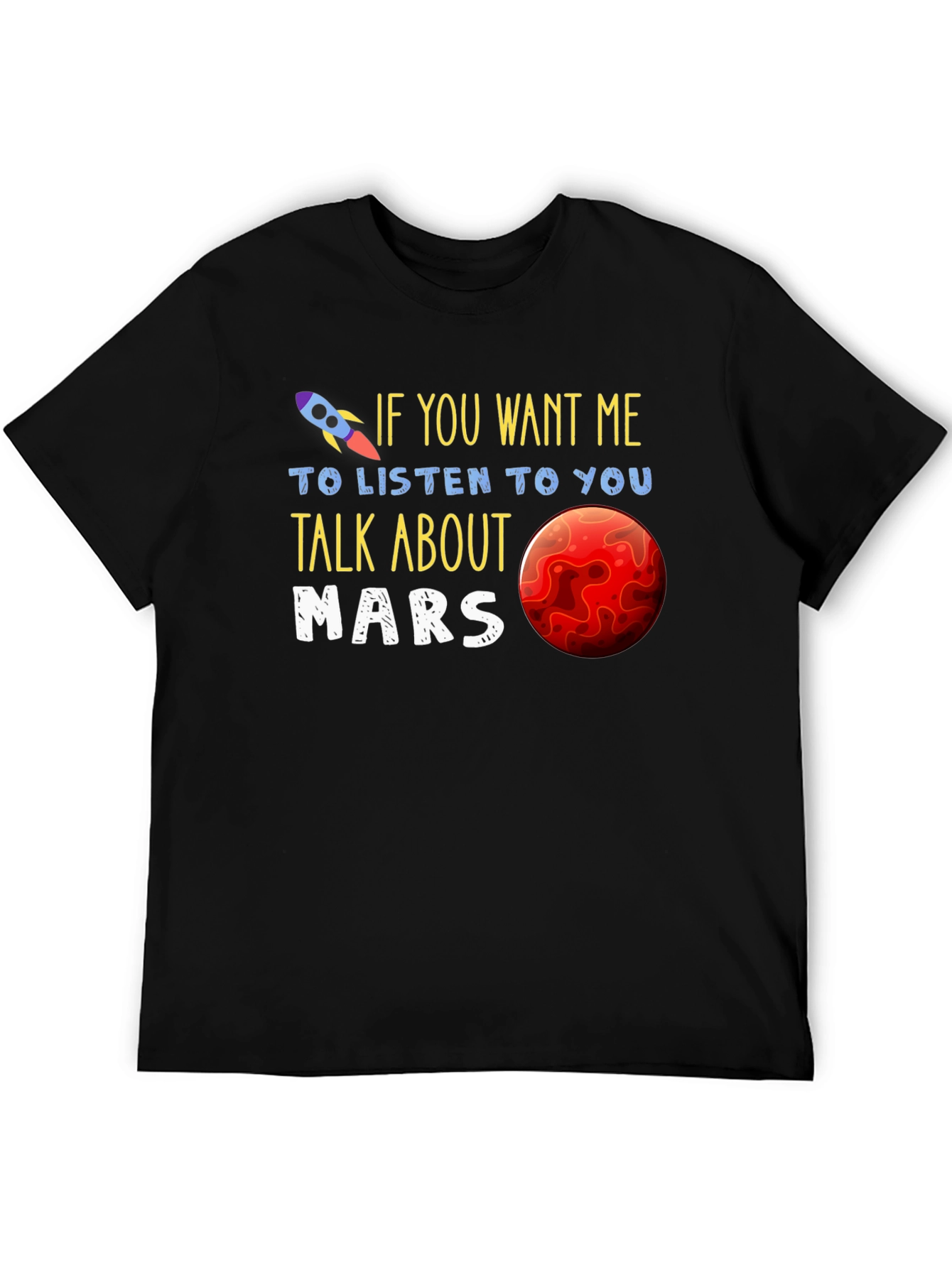 Talk About Mars T-Shirt - Space Rocket Design