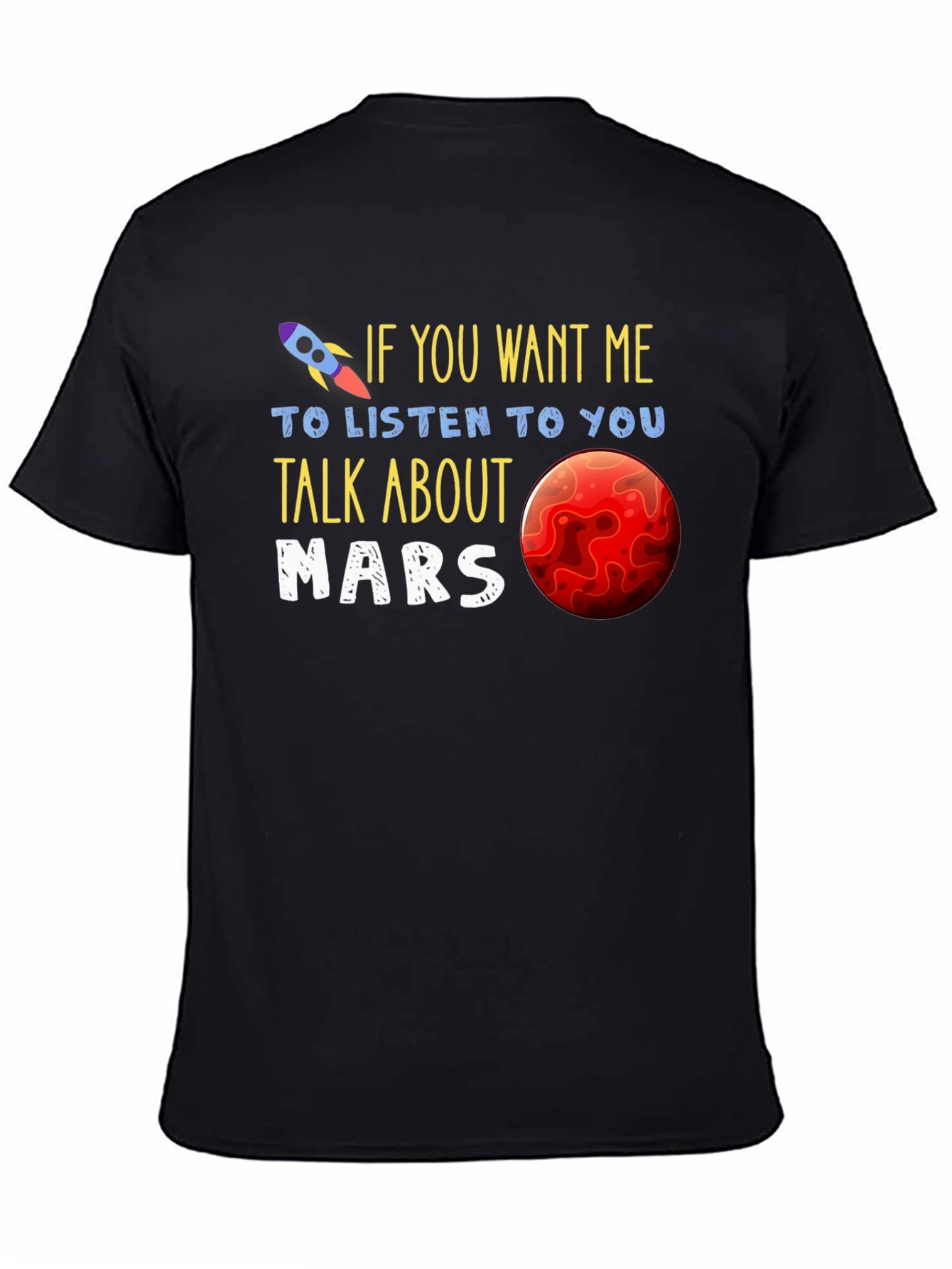 Talk About Mars T-Shirt - Space Rocket Design