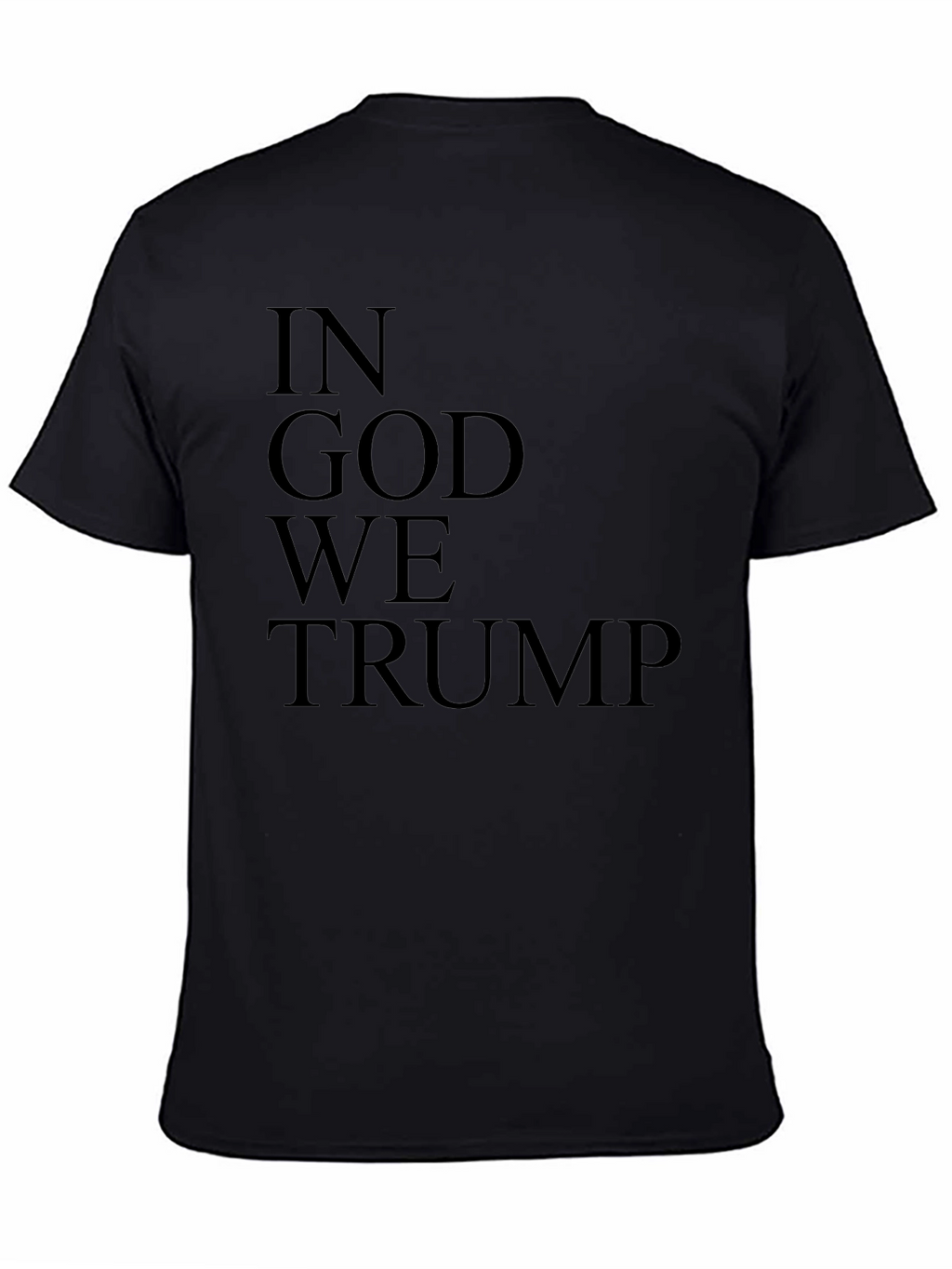 In God We Trump T-Shirt - Statement Tee
