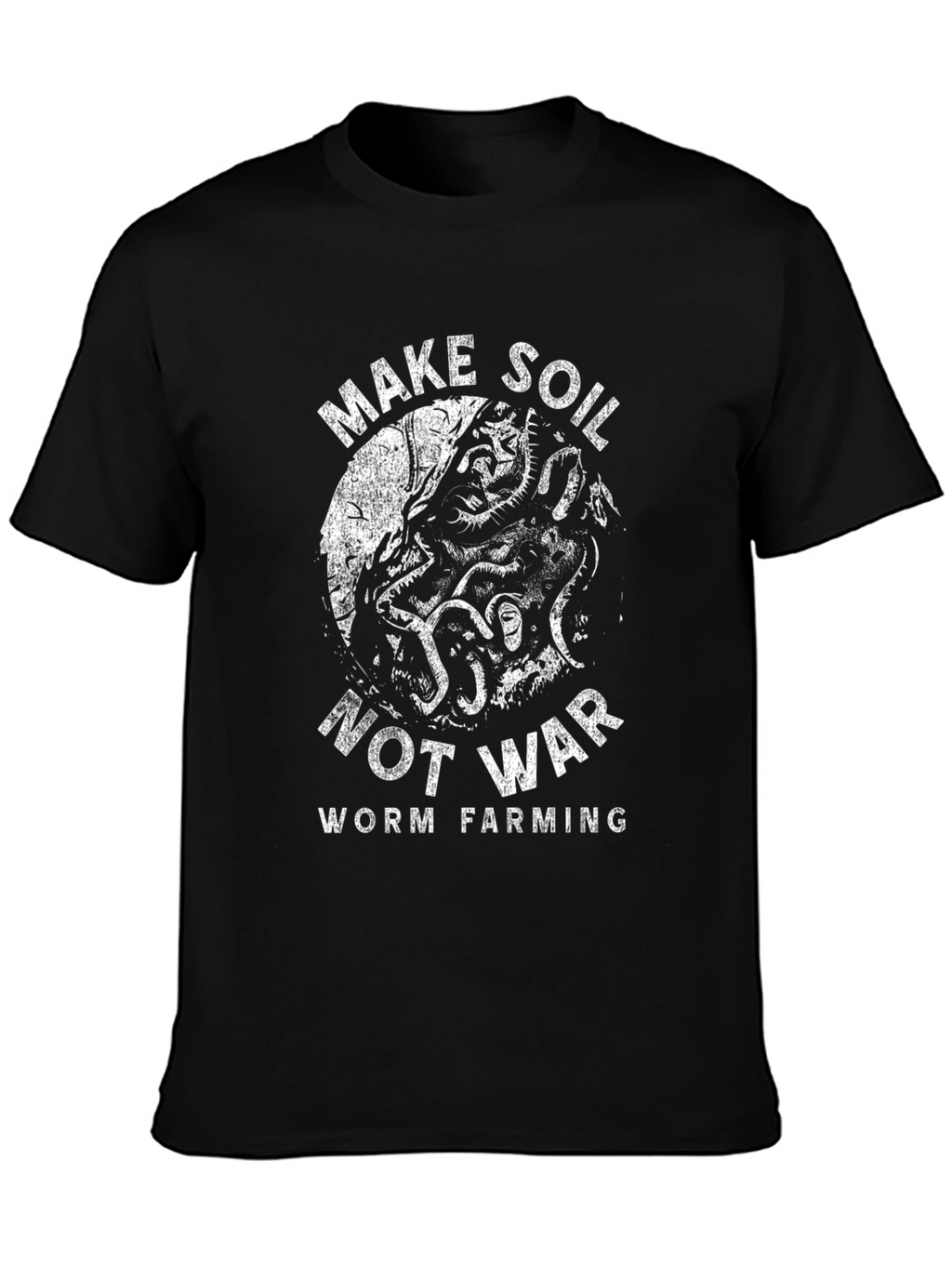 Make Soil Not War Worm Farming T-Shirt