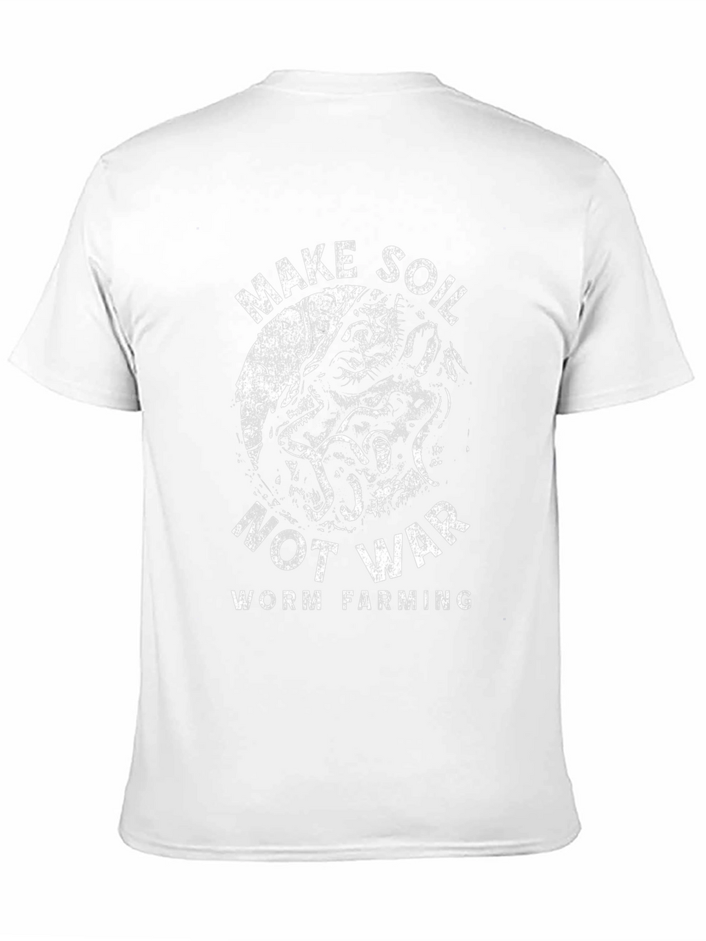 Make Soil Not War Worm Farming T-Shirt