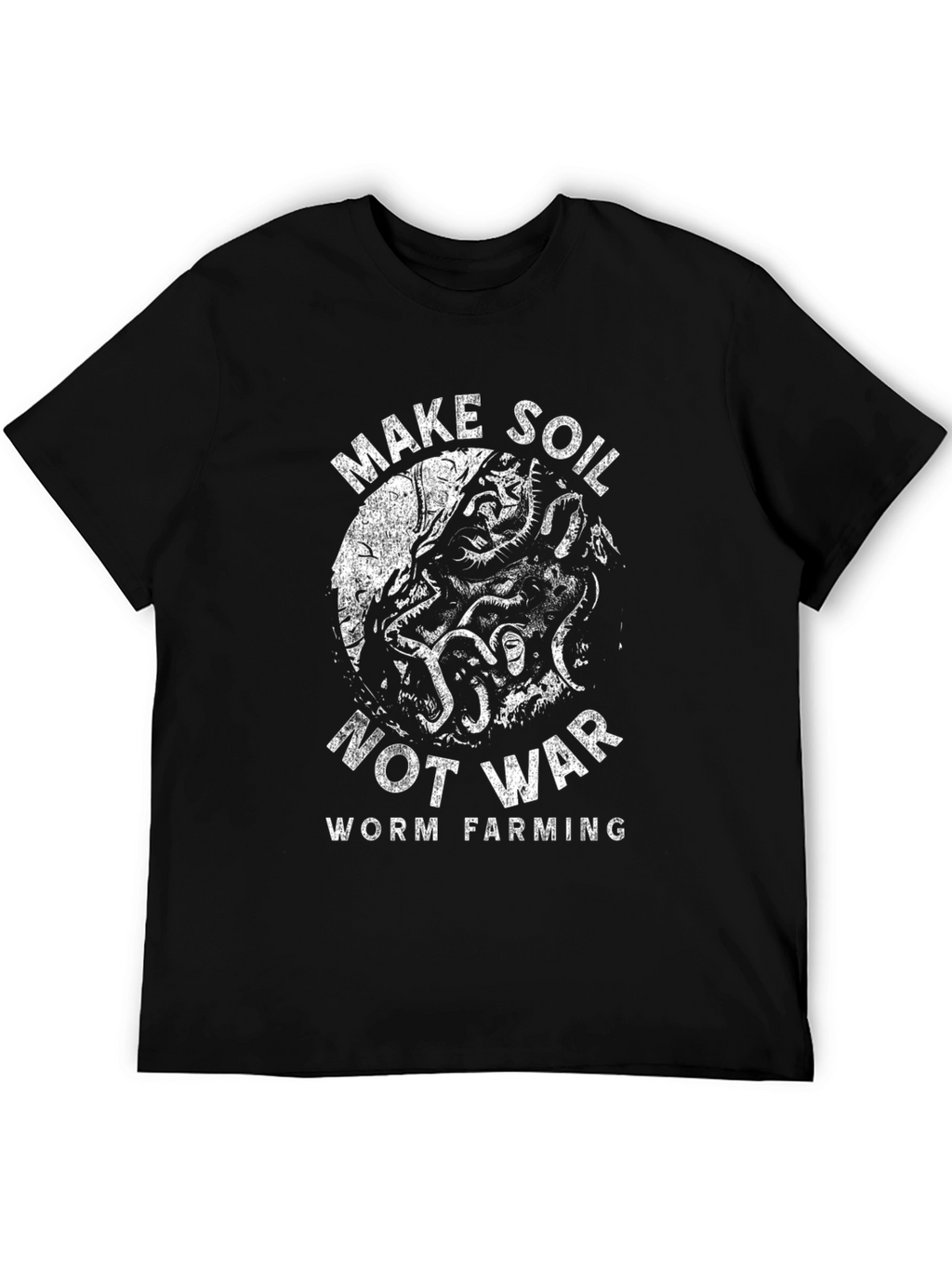 Make Soil Not War Worm Farming T-Shirt
