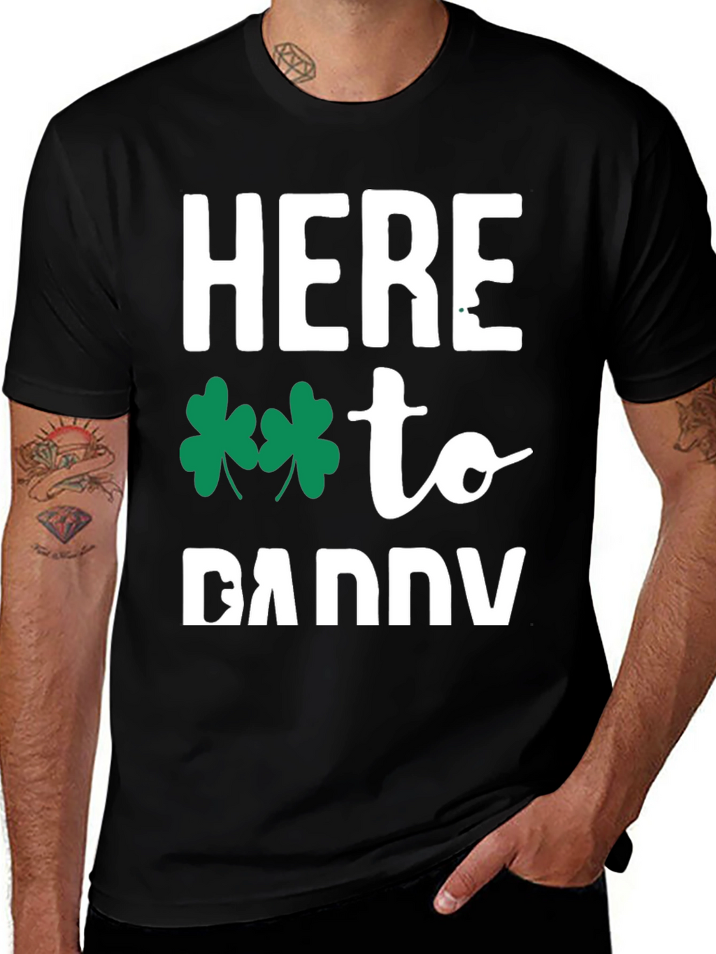 Here to Daddy St. Patricks Day T-Shirt