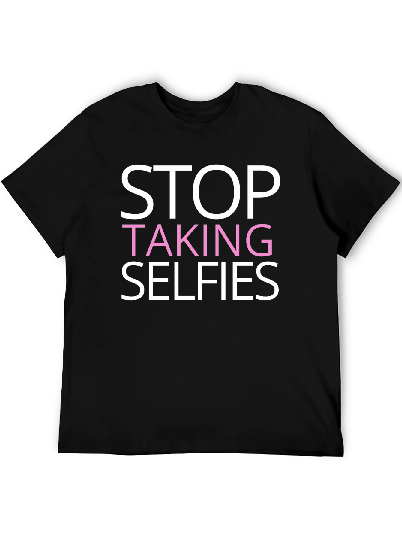 Stop Taking Selfies Graphic Tee - Mens Black Cotton T-Shirt