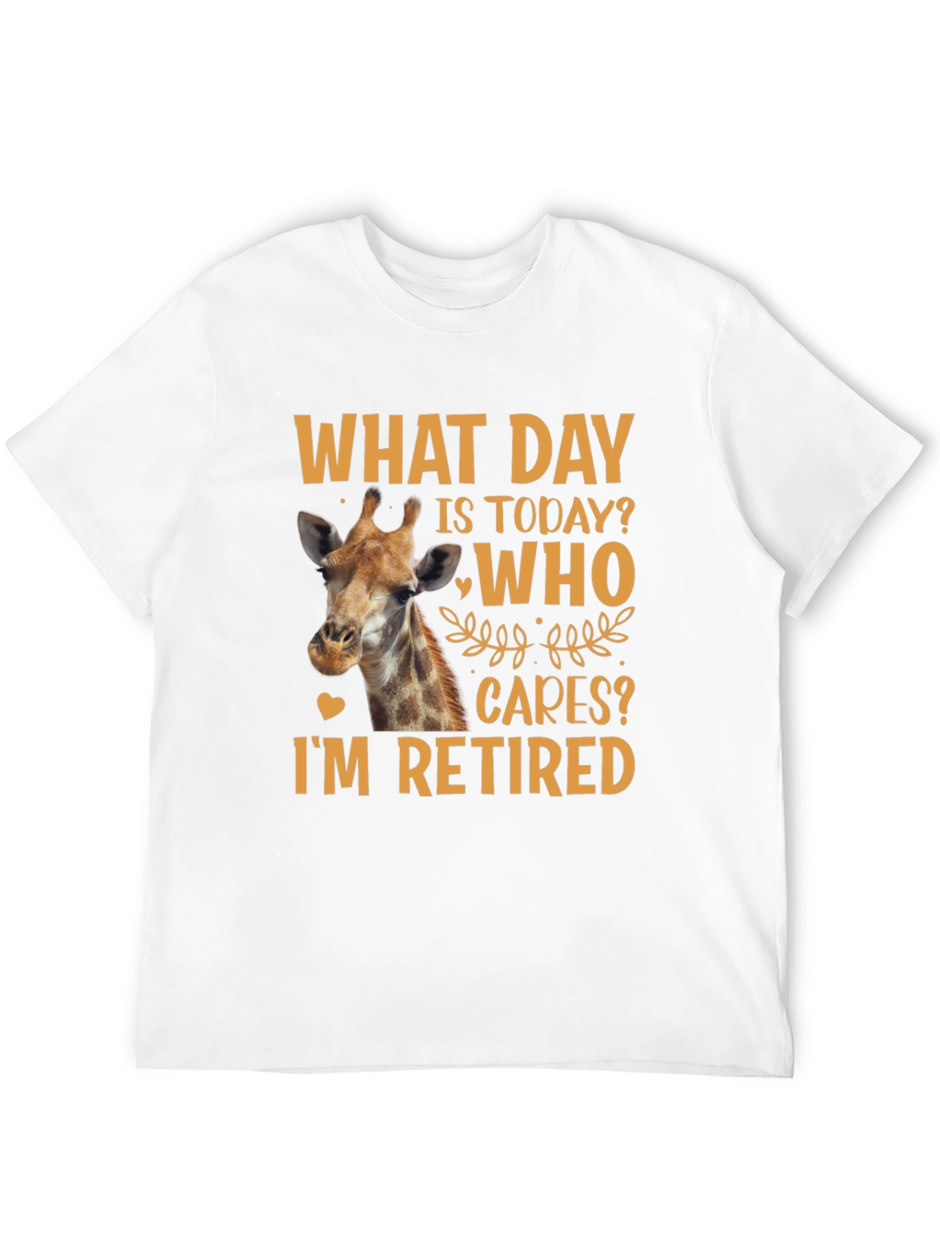 Retired Giraffe T-Shirt: What Day Is Today?