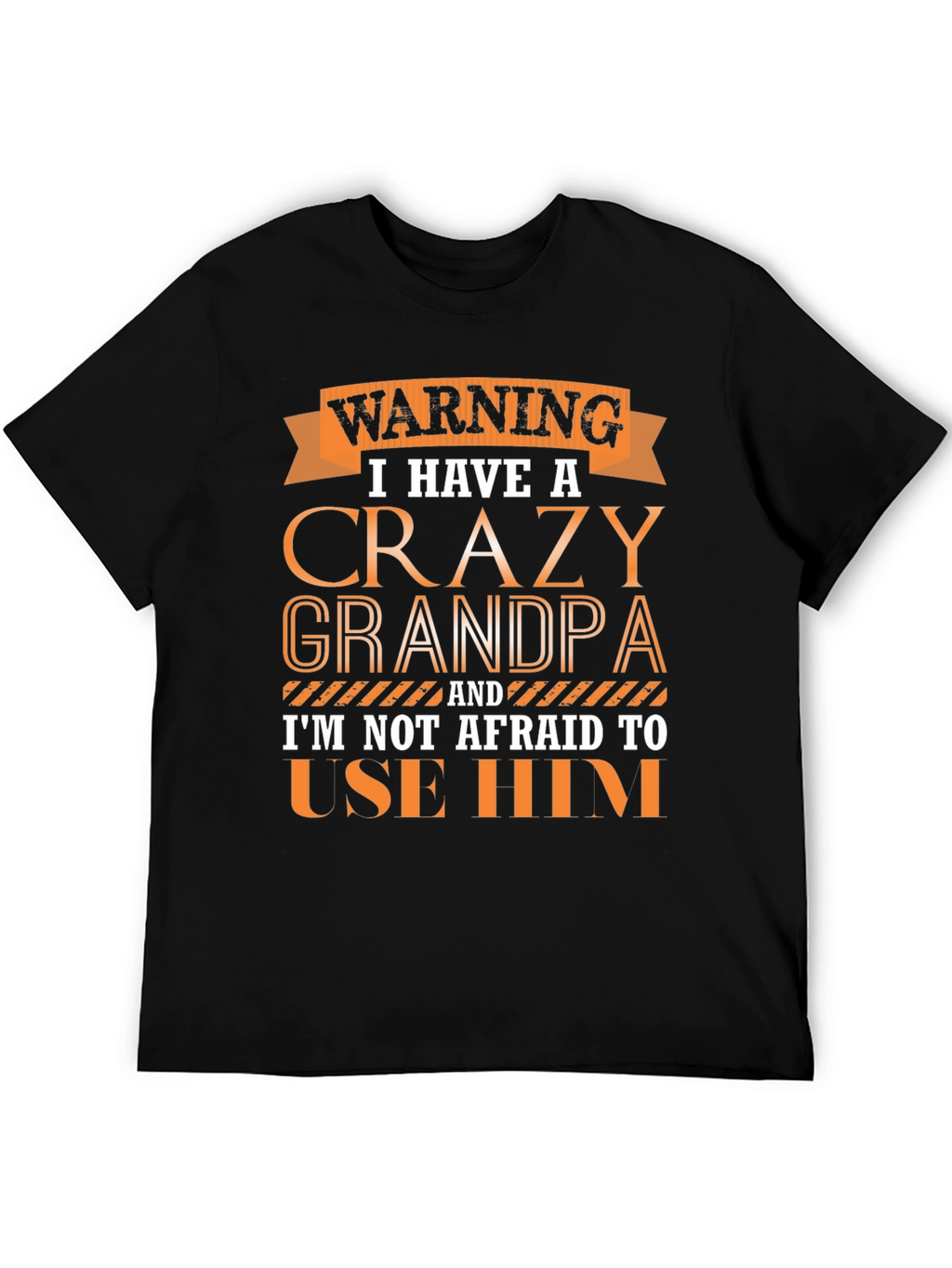 Crazy Grandpa Graphic T-Shirt - Funny Novelty Tee