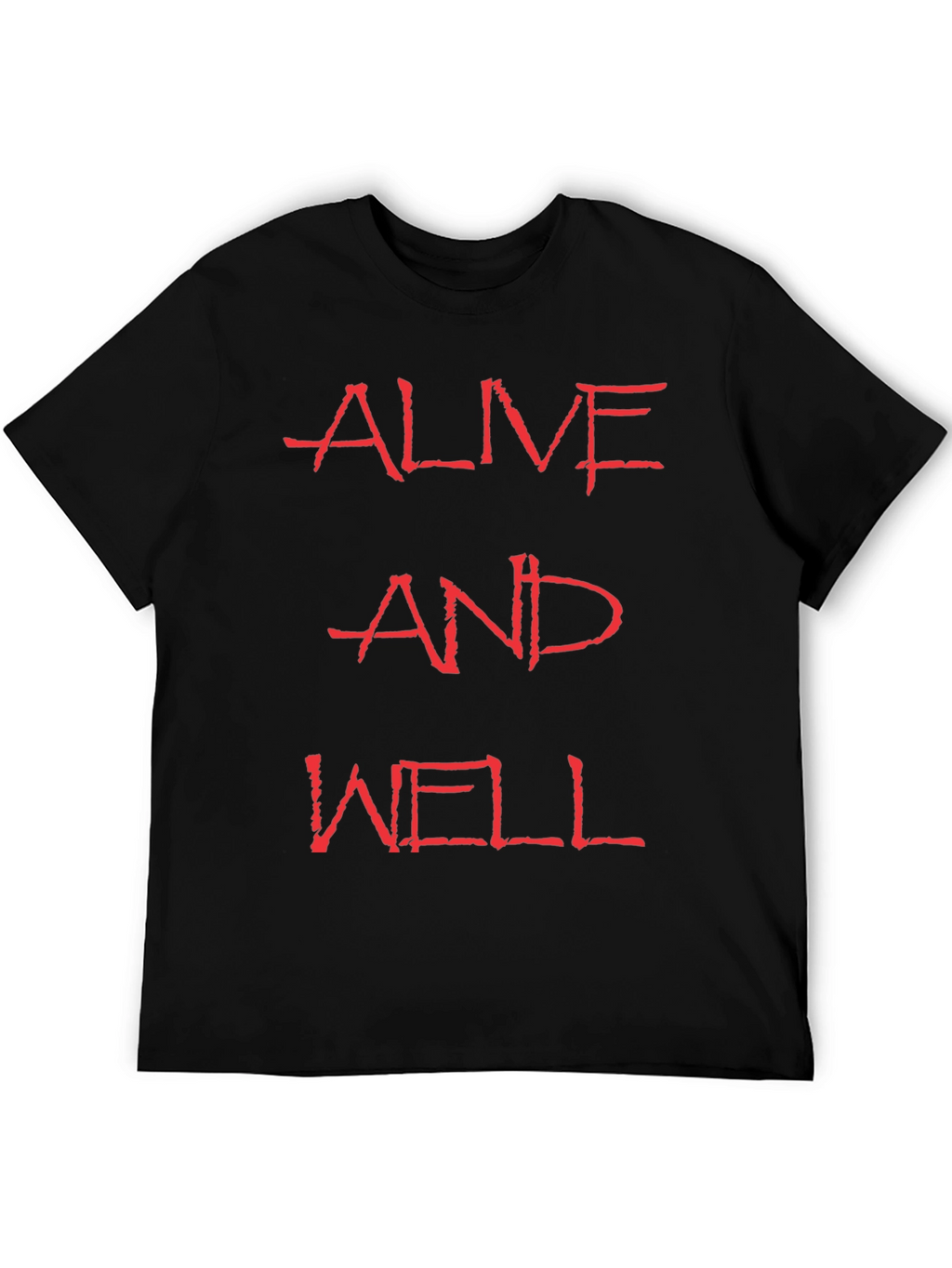 Alive and Well Graphic Tee - Bold Statement T-Shirt