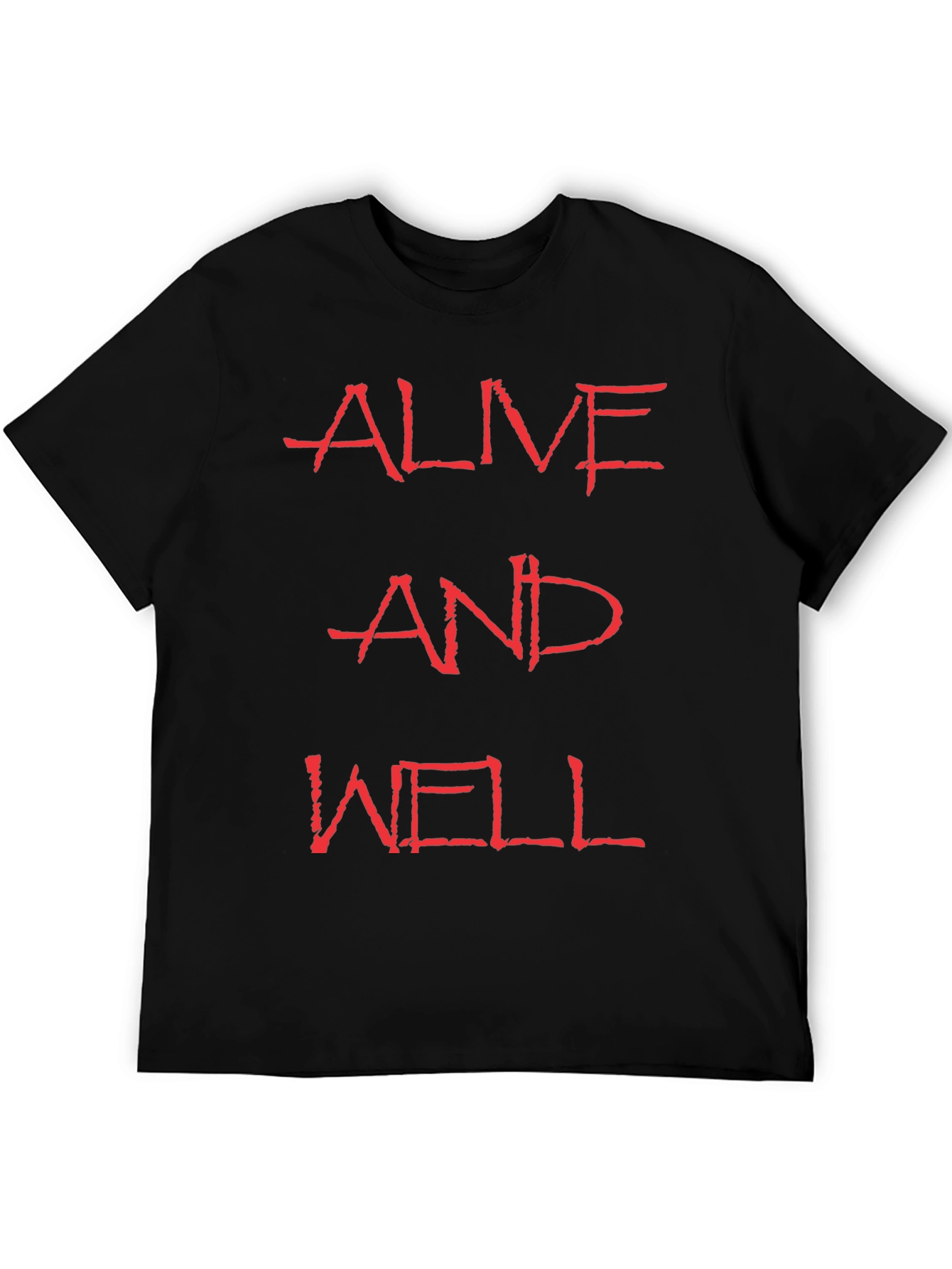 Alive and Well Graphic Tee - Bold Statement T-Shirt