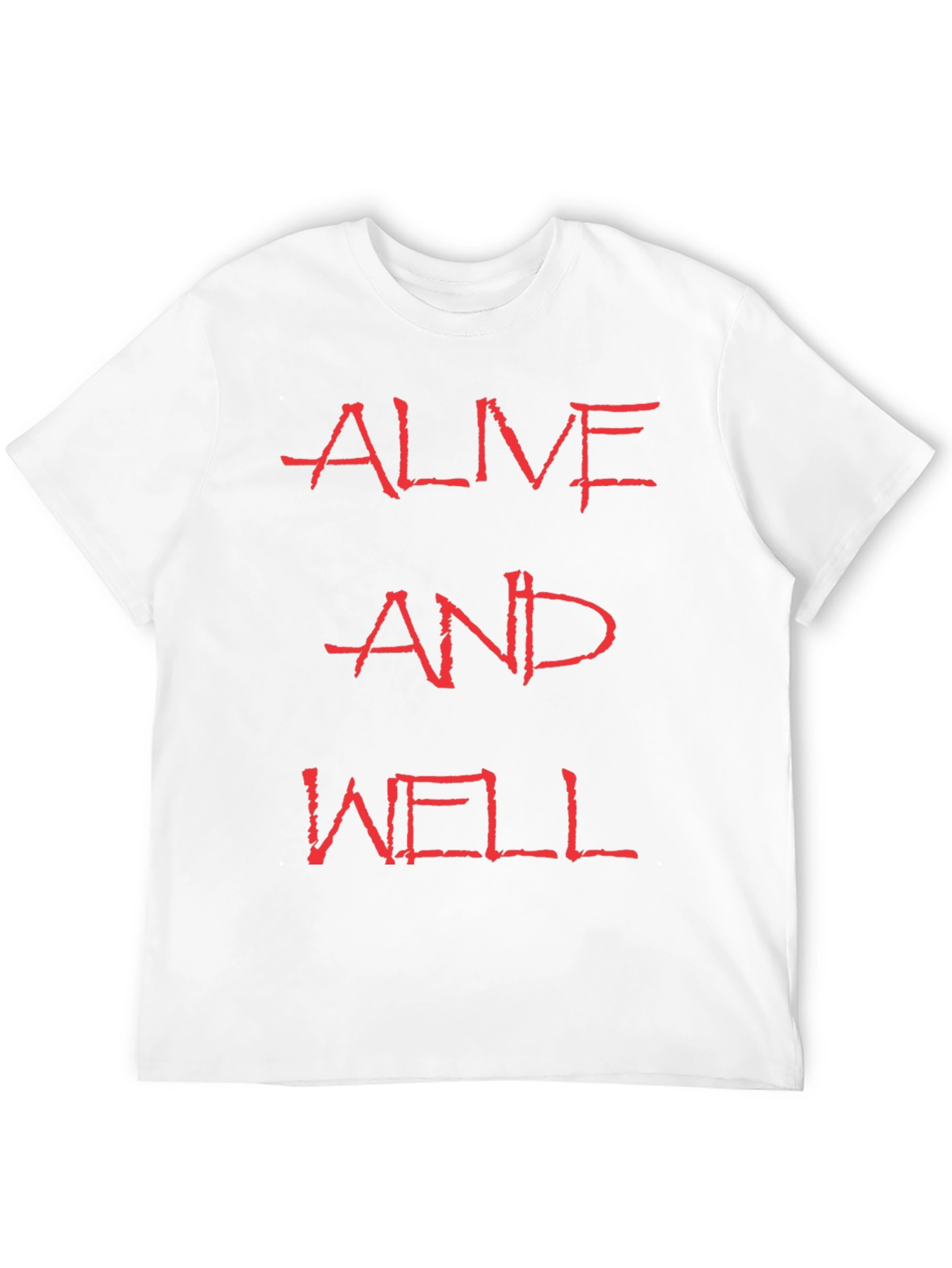 Alive and Well Graphic Tee - Bold Statement T-Shirt