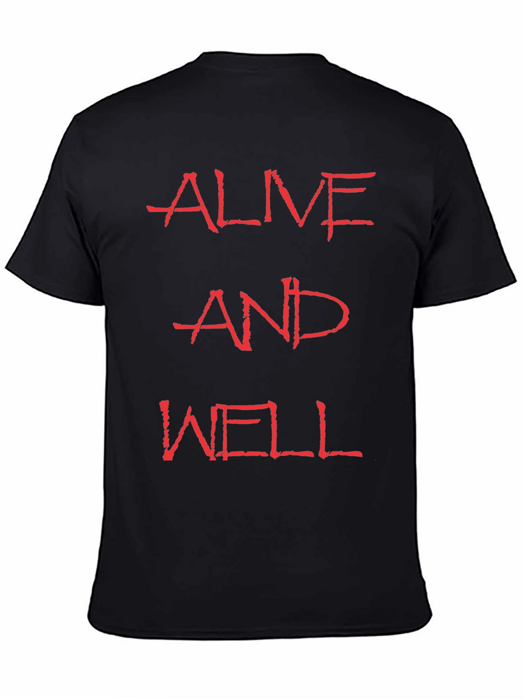 Alive and Well Graphic Tee - Bold Statement T-Shirt