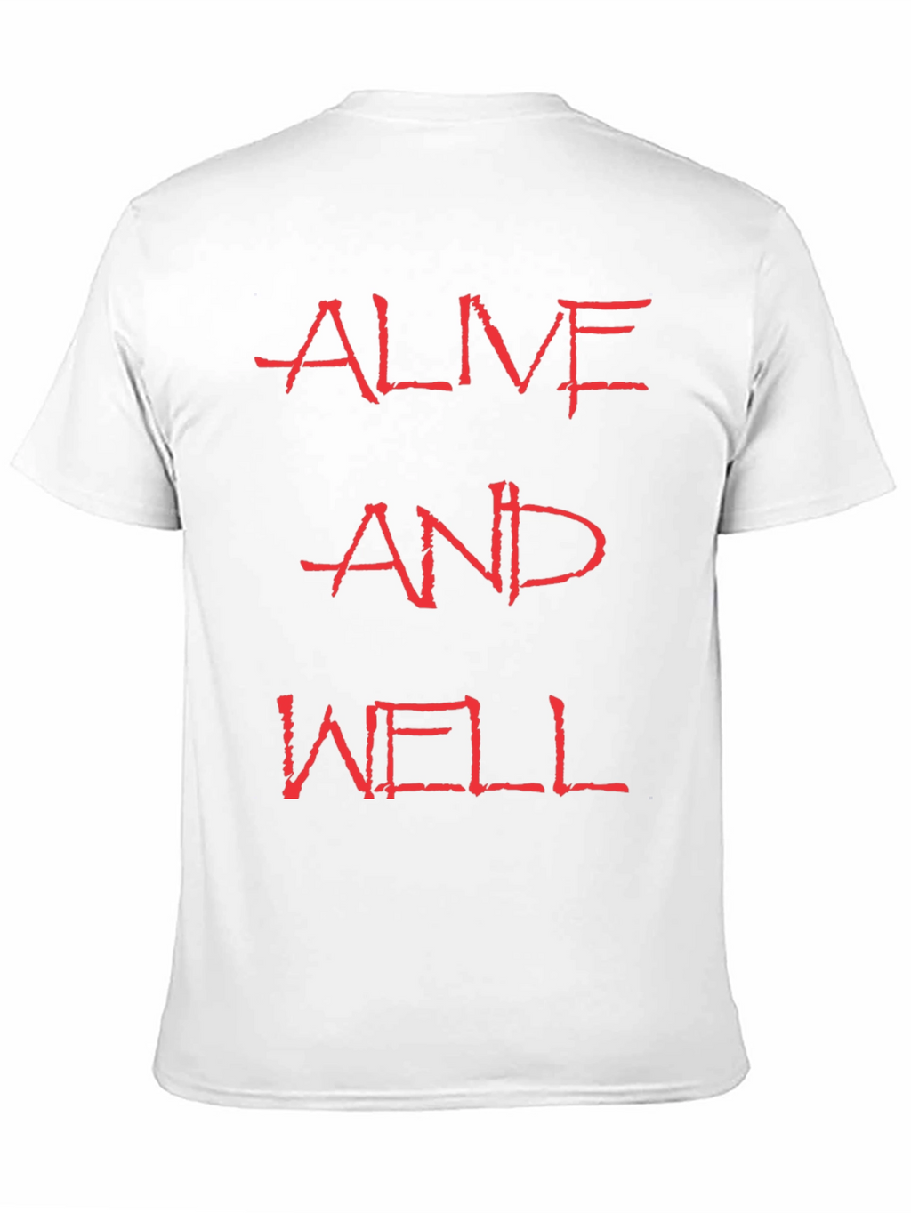Alive and Well Graphic Tee - Bold Statement T-Shirt