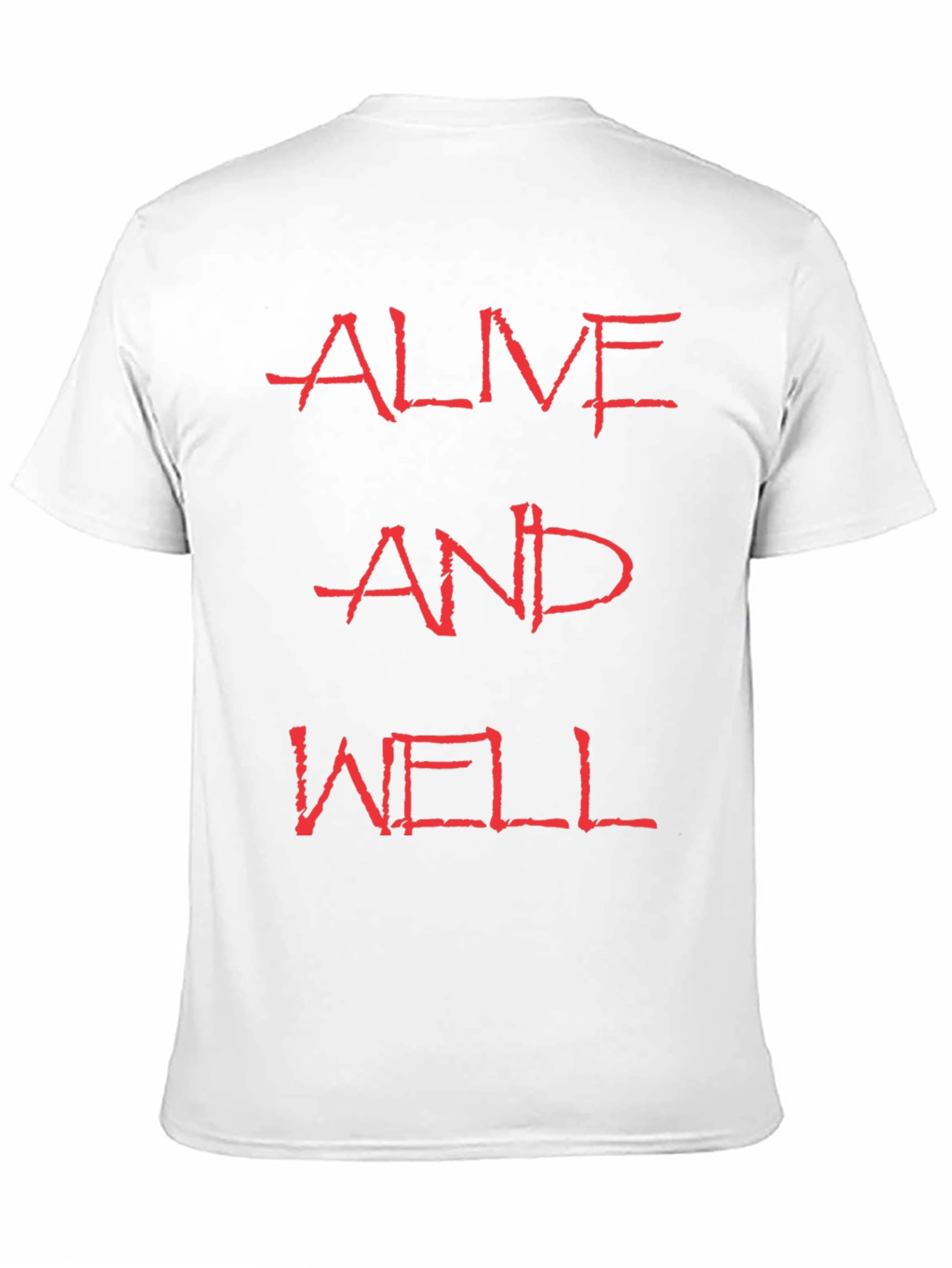 Alive and Well Graphic Tee - Bold Statement T-Shirt