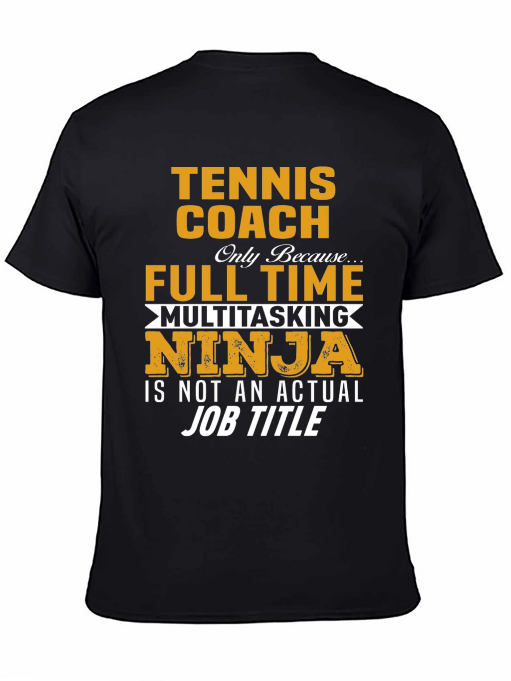 Tennis Coach Multitasking Ninja T-Shirt
