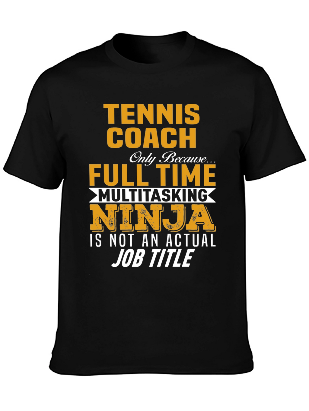 Tennis Coach Multitasking Ninja T-Shirt