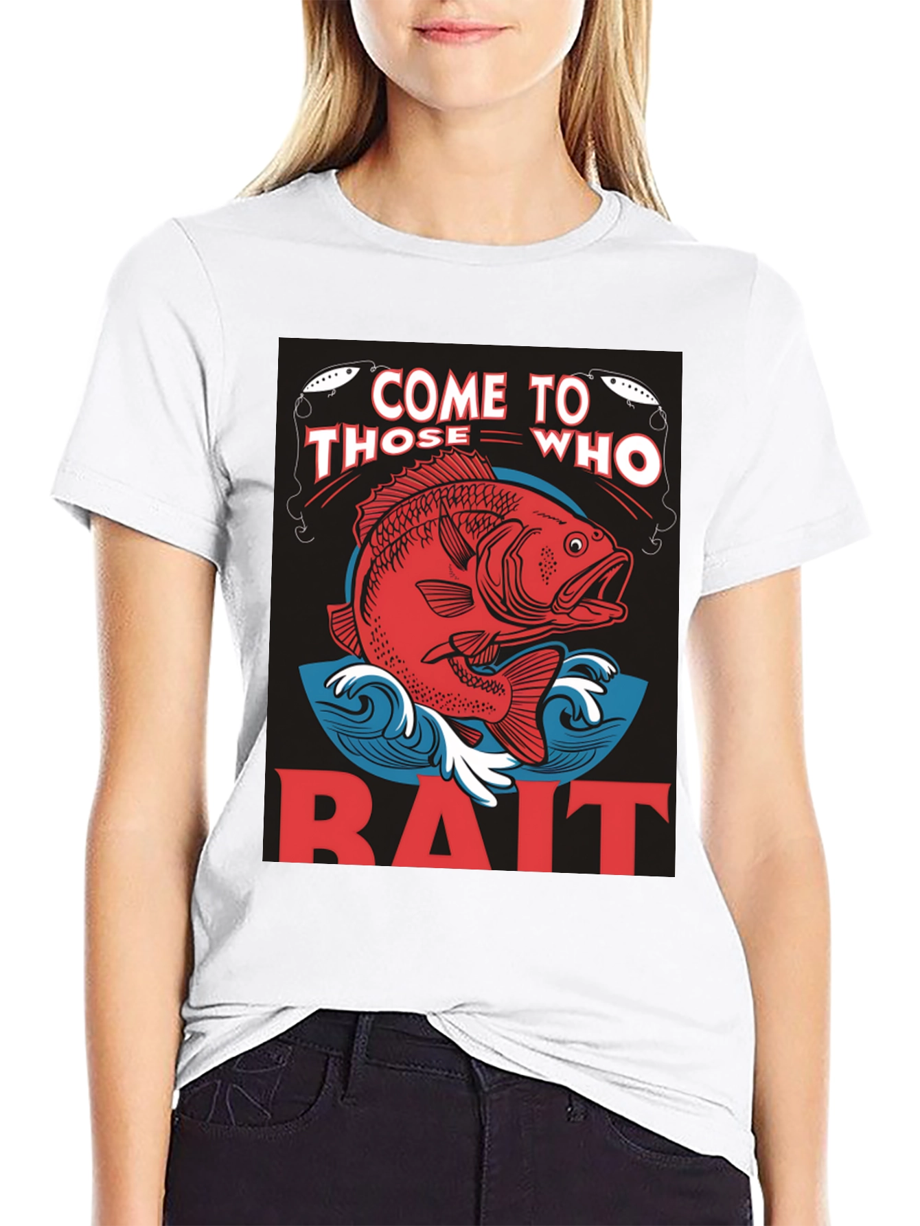 Come to Those Who Bait T-Shirt Fishing Tee