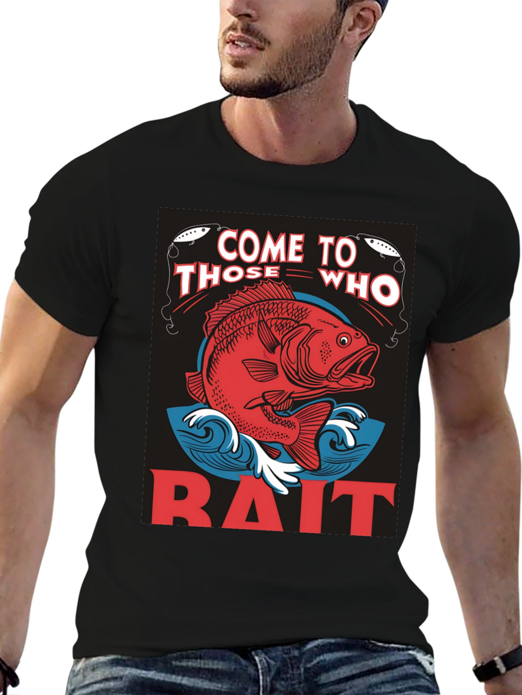 Come to Those Who Bait T-Shirt Fishing Tee