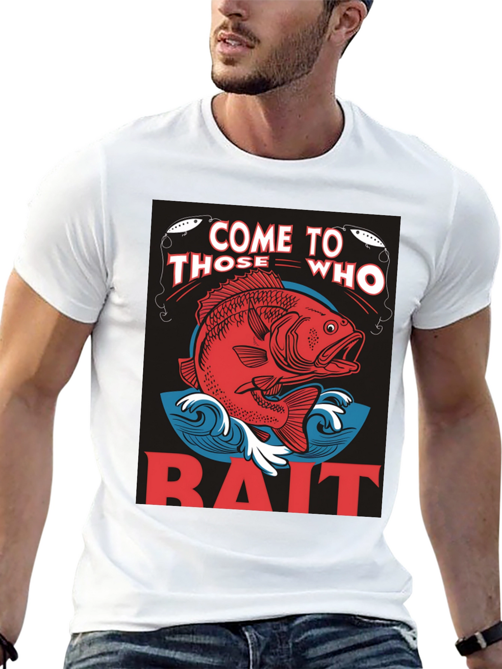 Come to Those Who Bait T-Shirt Fishing Tee