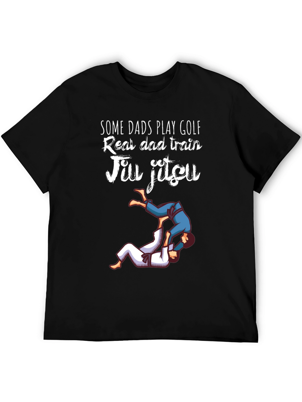 Jiu Jitsu Dad T-Shirt: Real Dads Train