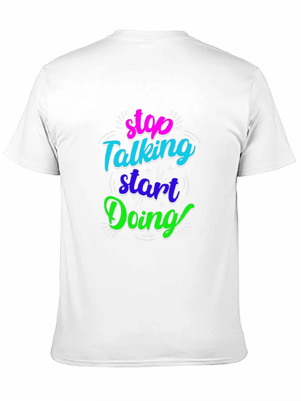 Stop Talking Start Doing Black Graphic Tee