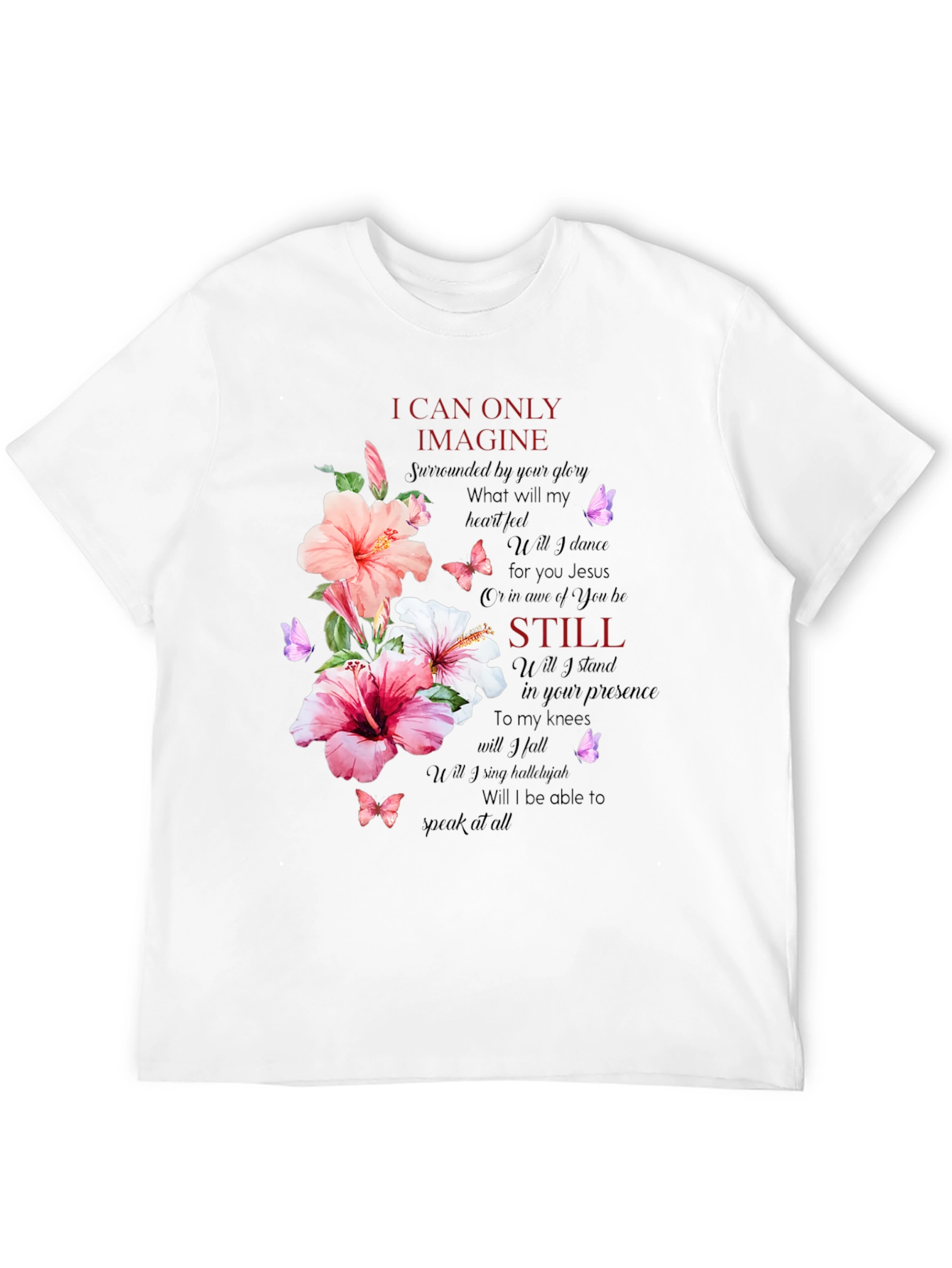 Floral Christian T-Shirt - I Can Only Imagine