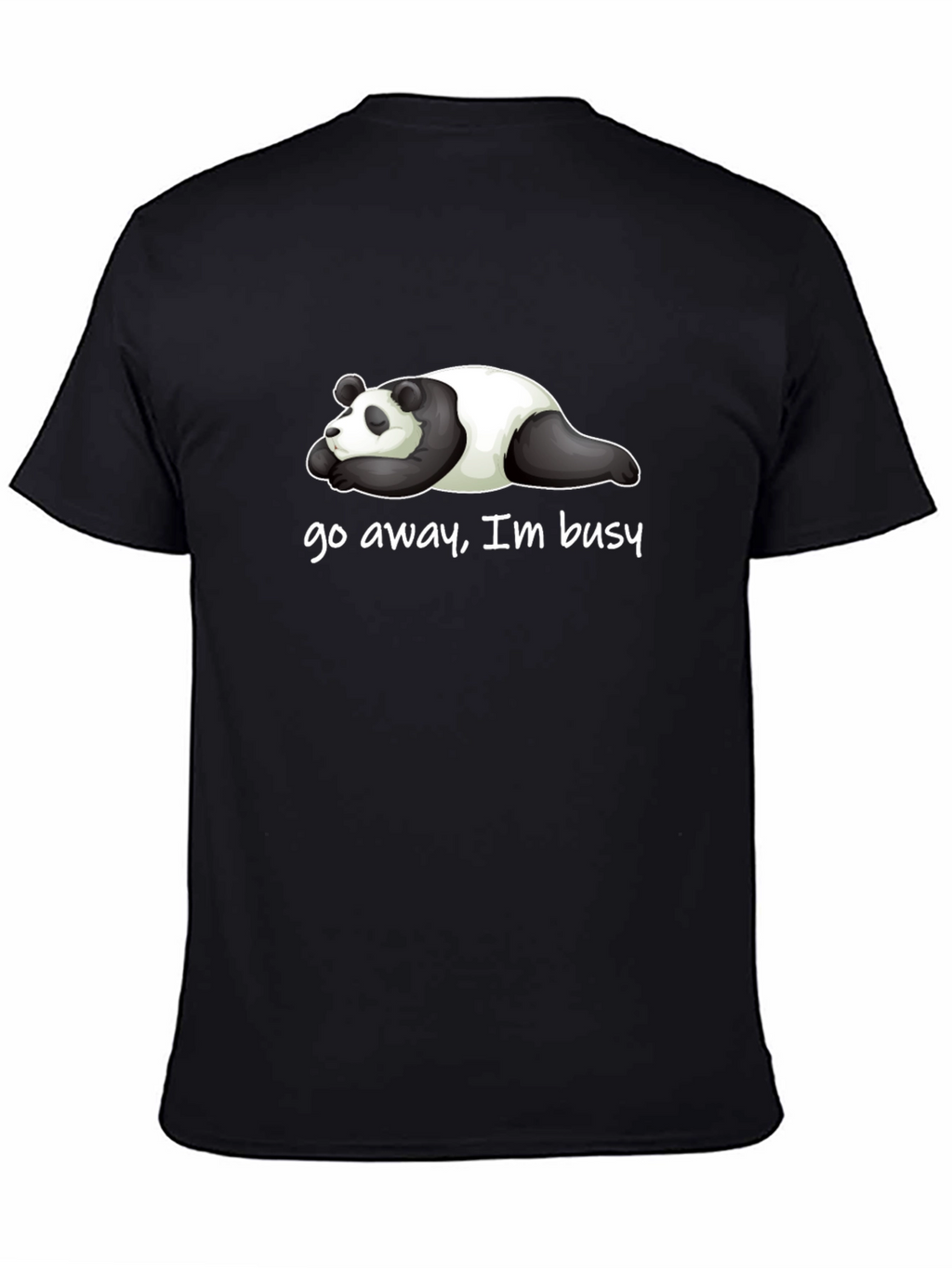 Lazy Panda T-Shirt - Go Away Im Busy