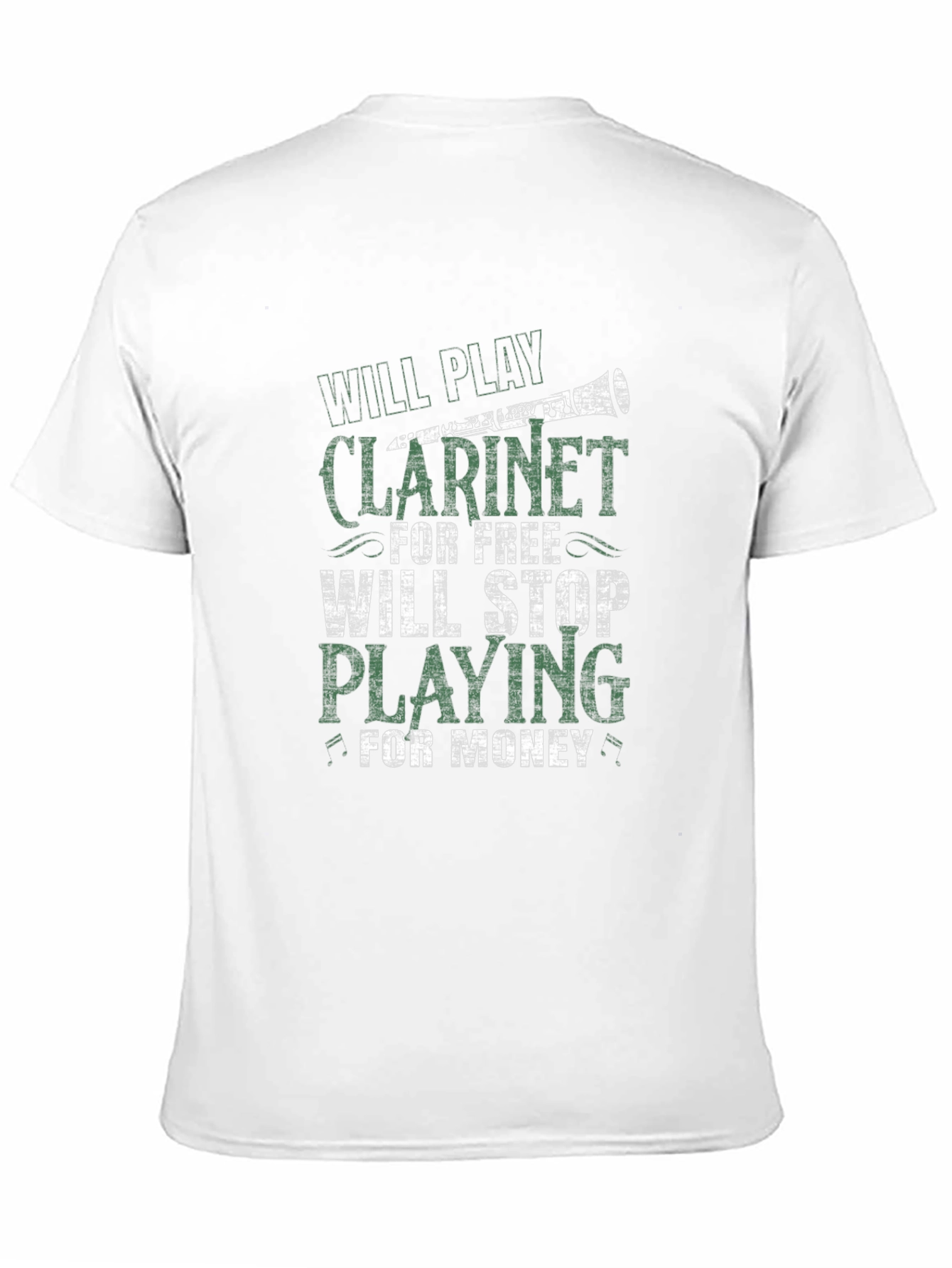 Clarinet Player T-Shirt - Play for Free Stop for Money