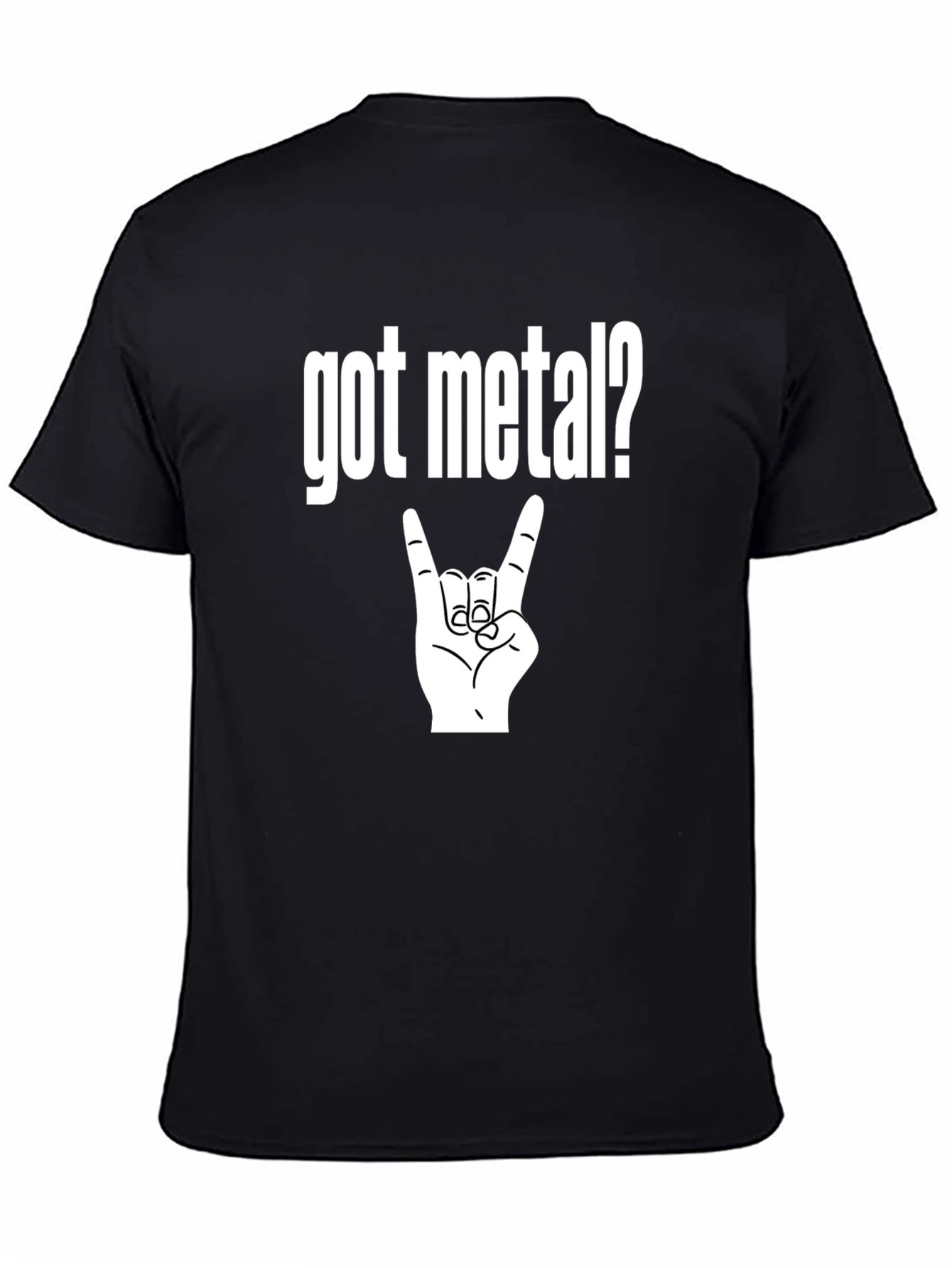 Got Metal? Black T-Shirt Rock Hand Heavy Music