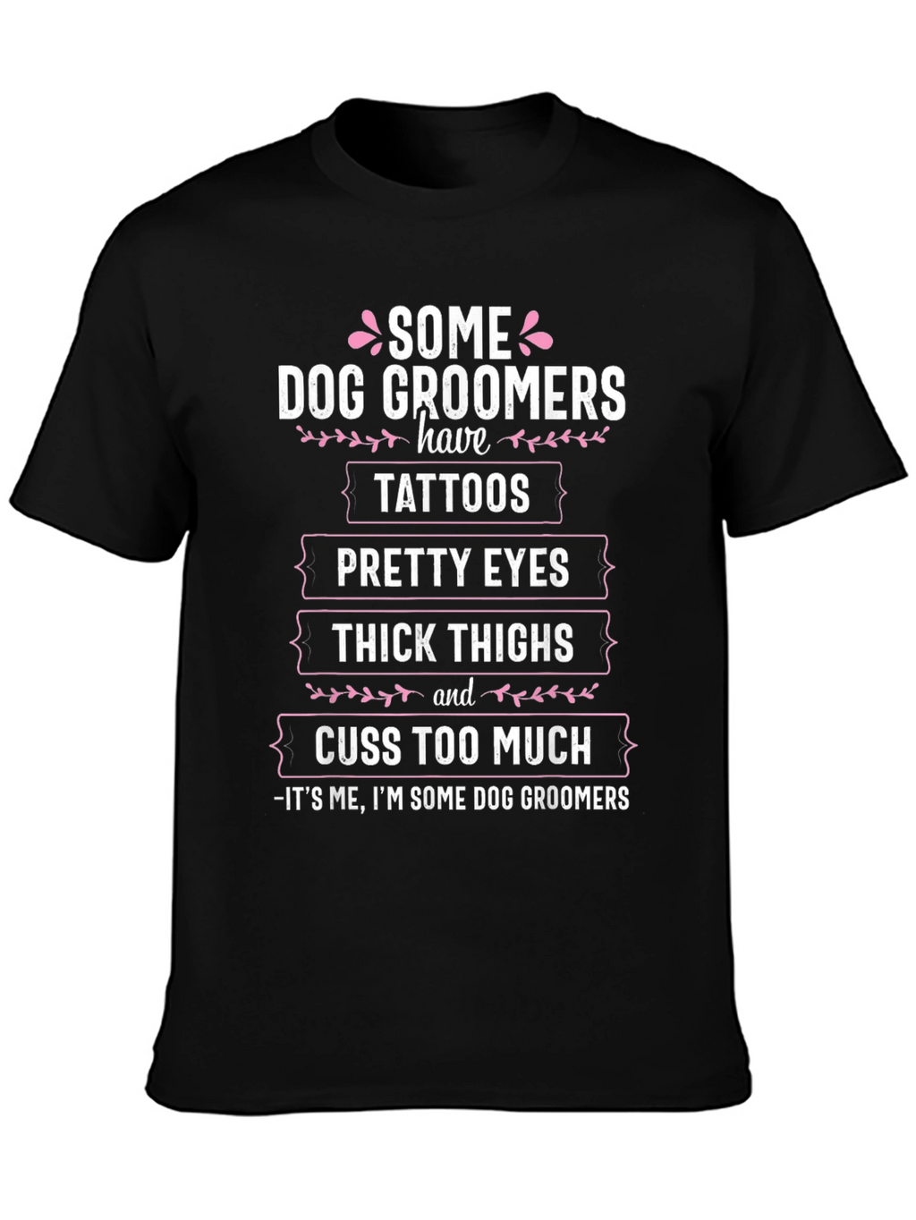 Dog Groomer Tattoo T-Shirt Funny Grooming Gift
