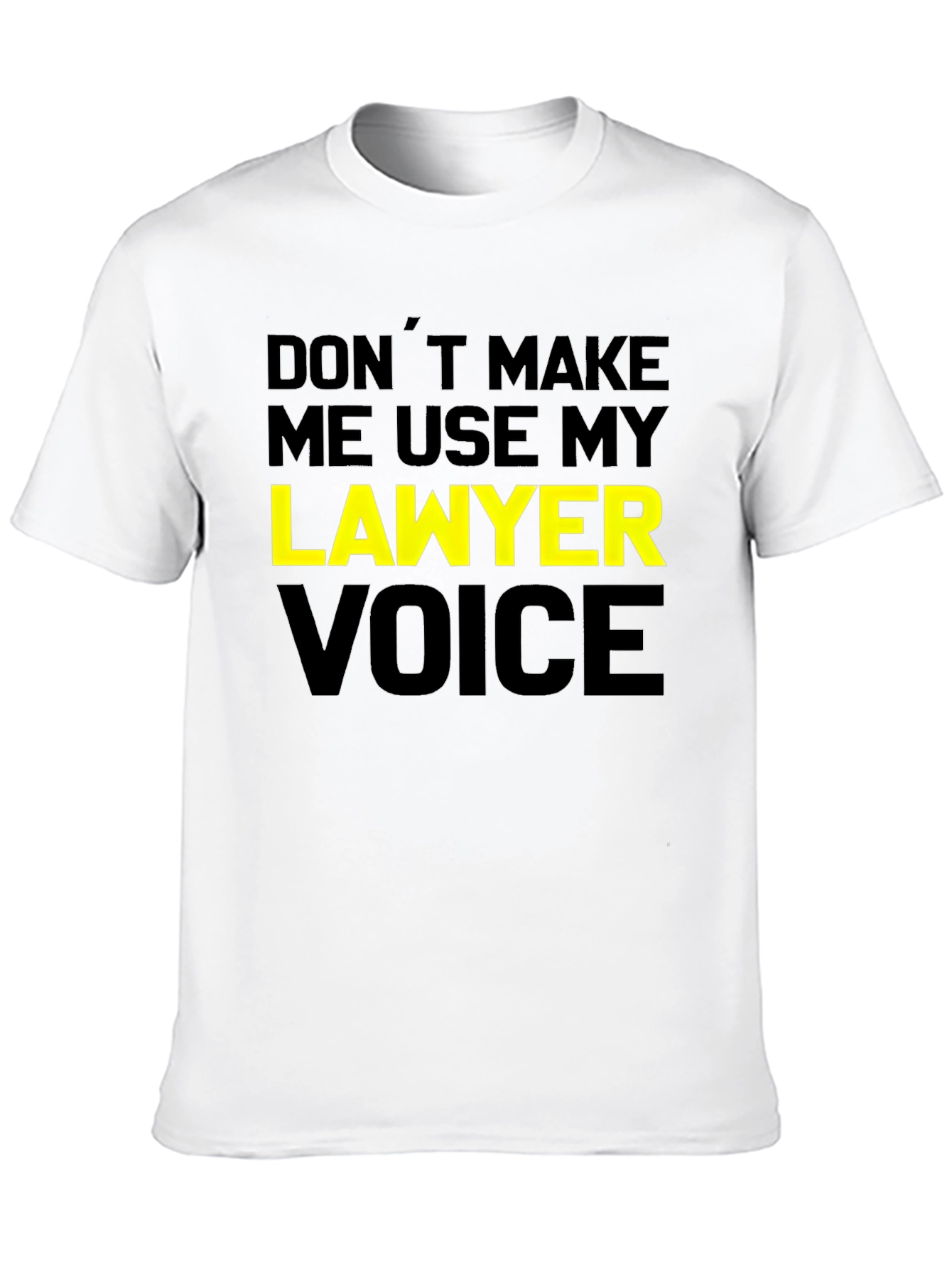 Lawyer Voice T-Shirt - Funny Attorney Joke Tee