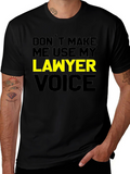 Lawyer Voice T-Shirt - Funny Attorney Joke Tee