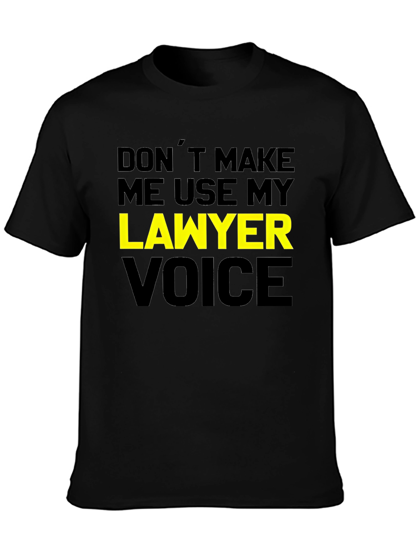 Lawyer Voice T-Shirt - Funny Attorney Joke Tee