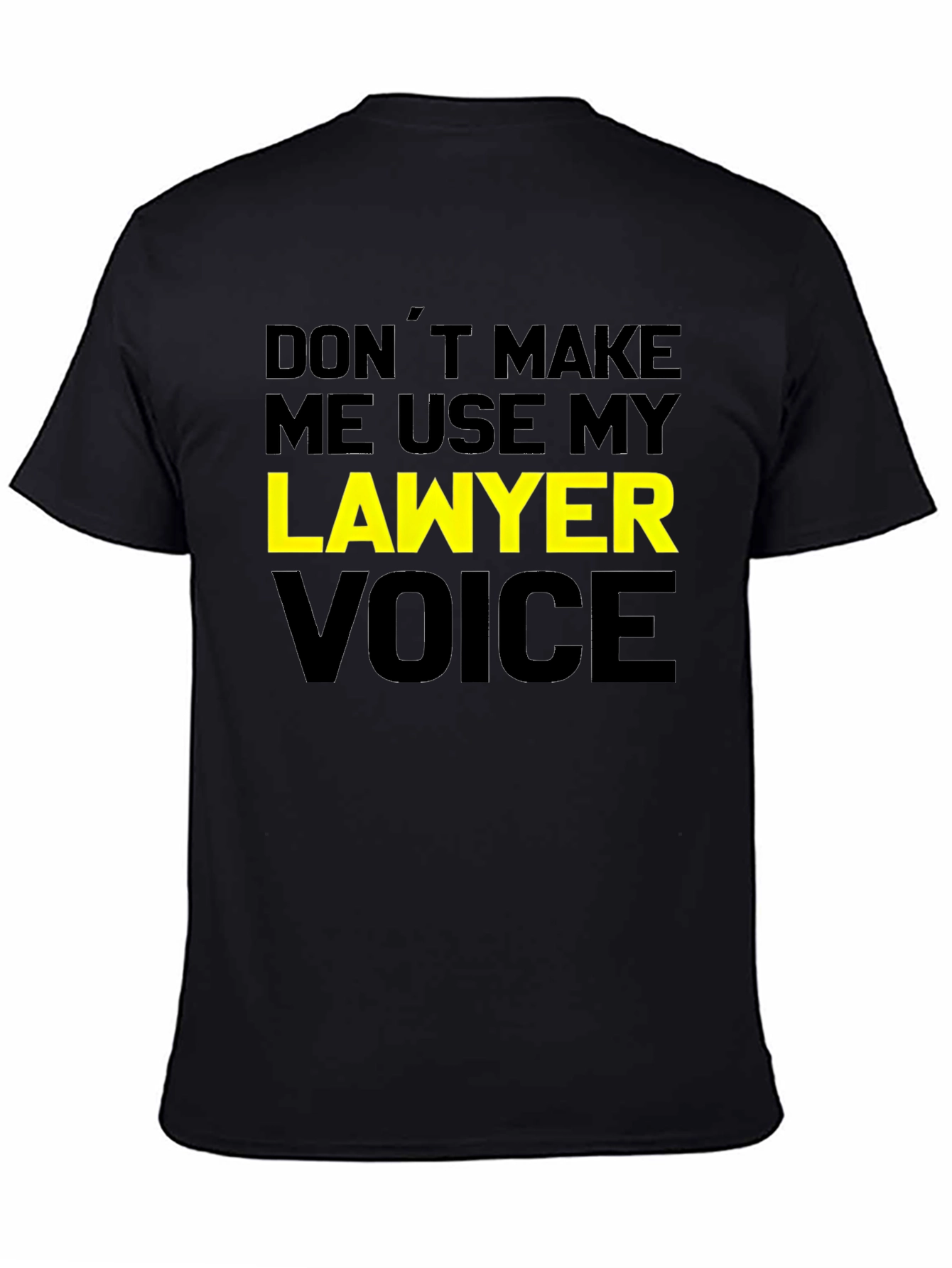 Lawyer Voice T-Shirt - Funny Attorney Joke Tee
