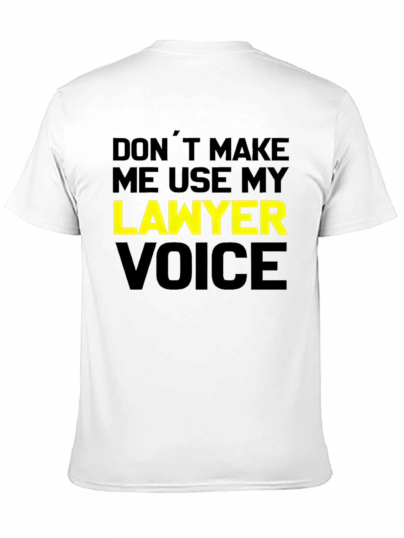 Lawyer Voice T-Shirt - Funny Attorney Joke Tee