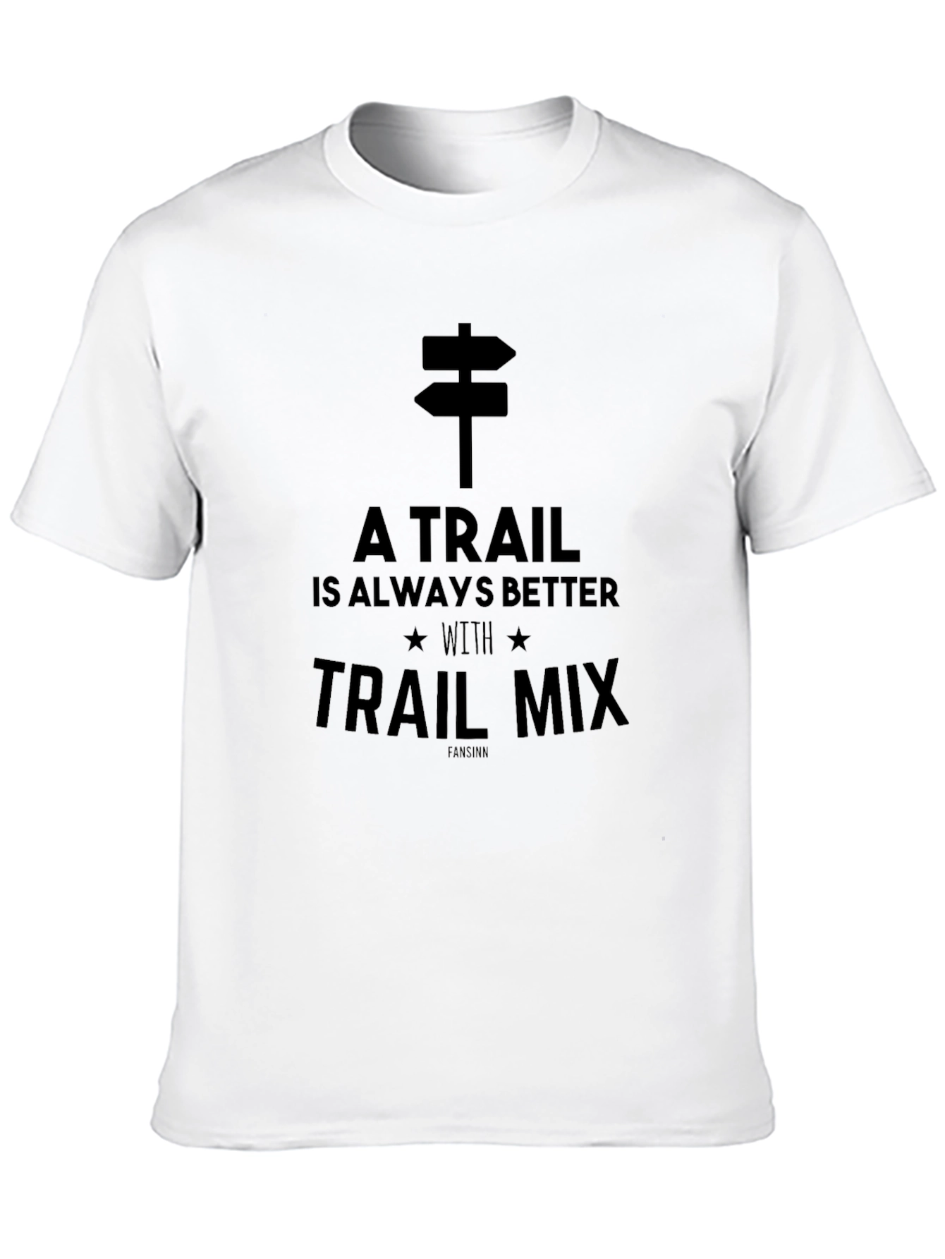 A Trail is Always Better With Trail Mix T-Shirt