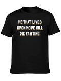 Hope Dies Fasting Graphic T-Shirt