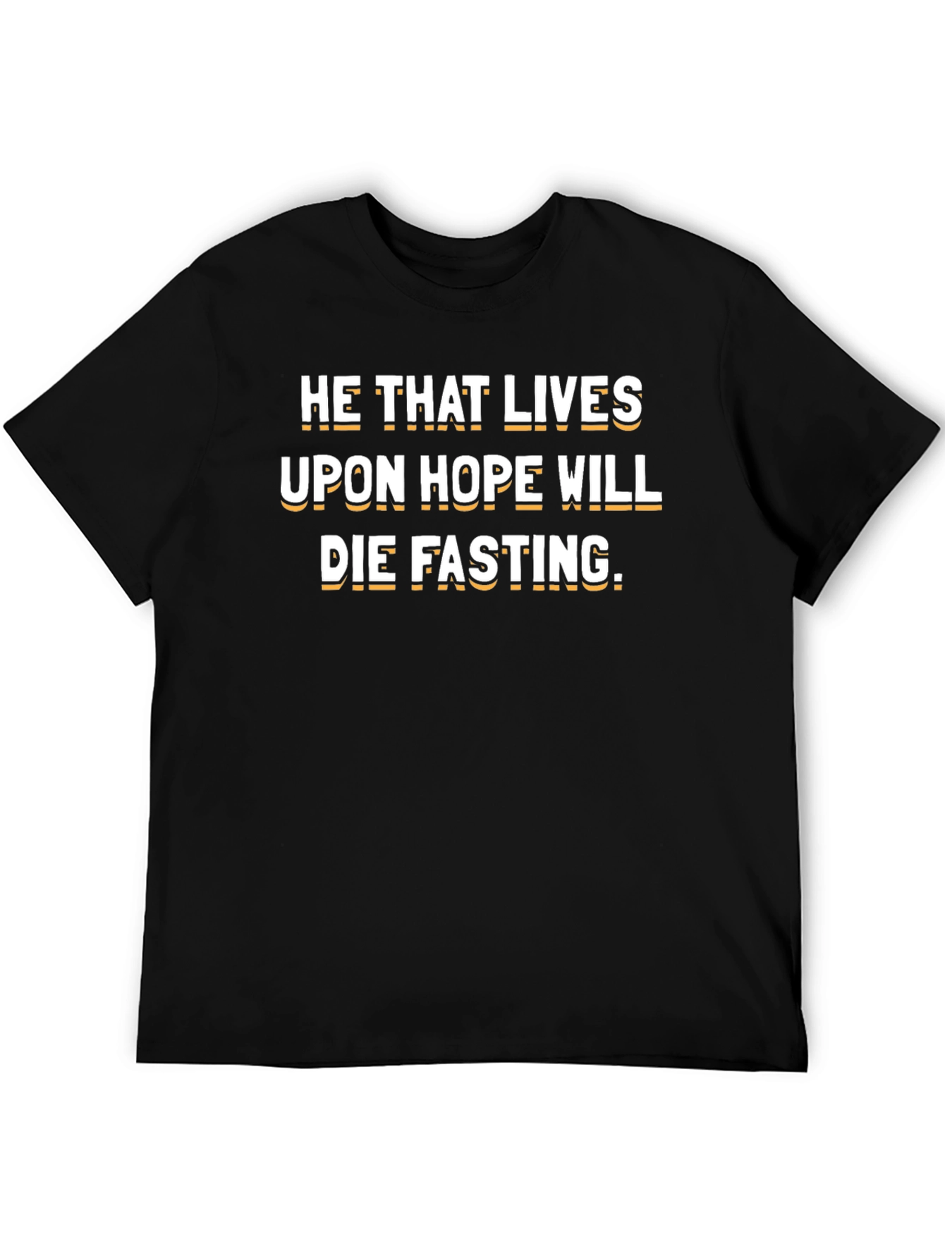 Hope Dies Fasting Graphic T-Shirt